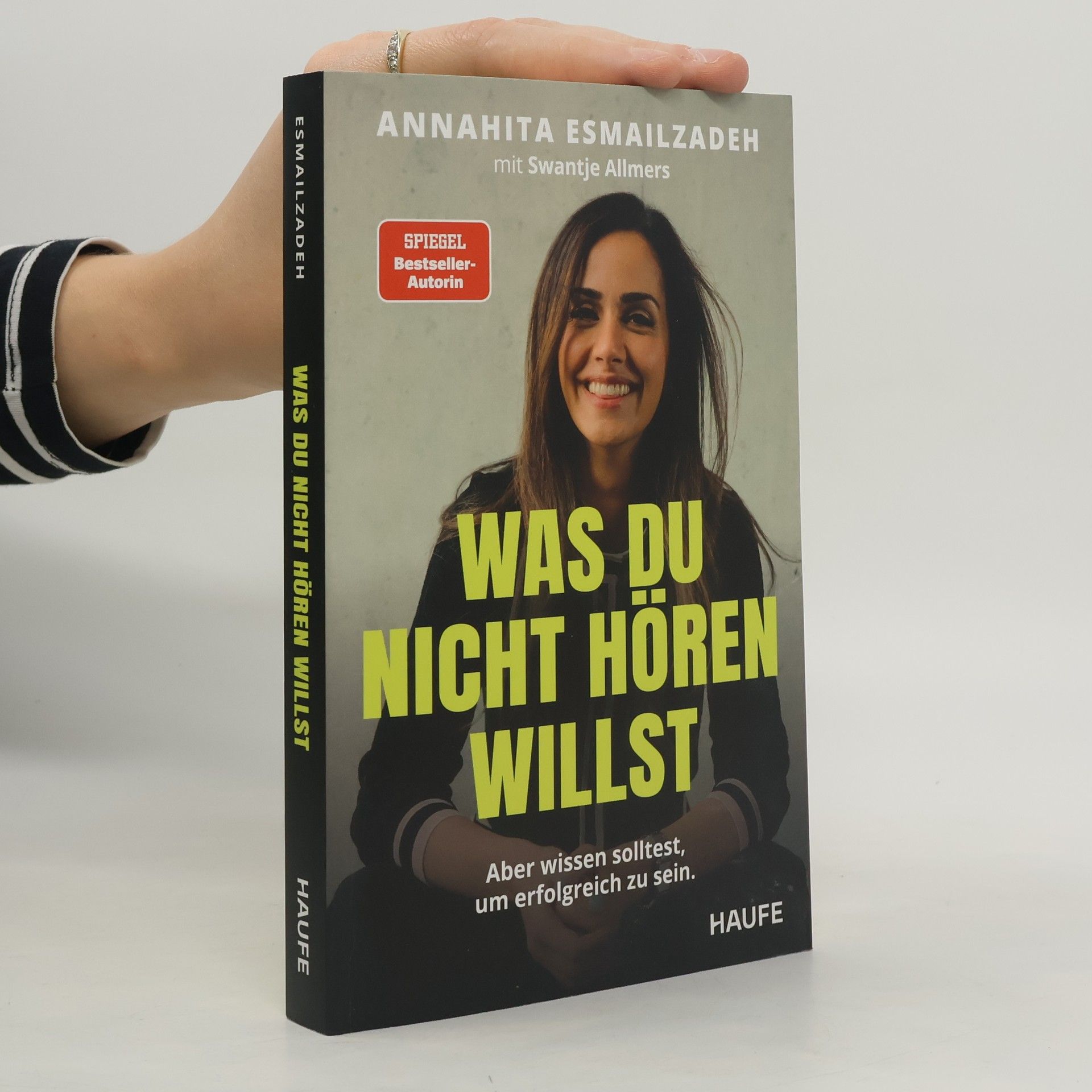 Annahita Esmailzadeh Was du nicht hören willst