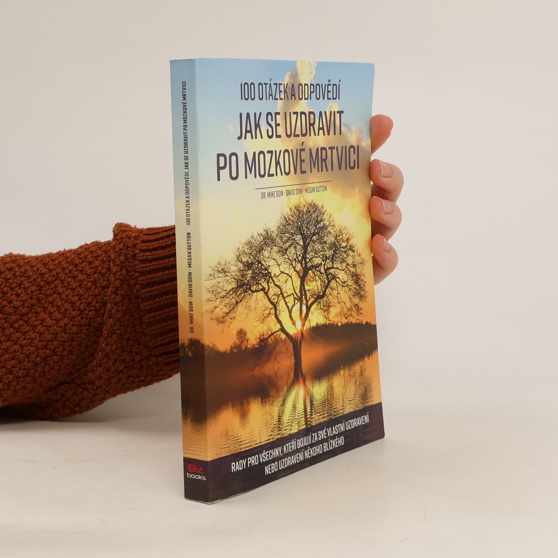 Mike Dow 100 otázek a odpovědí, jak se uzdravit po mozkové mrtvici