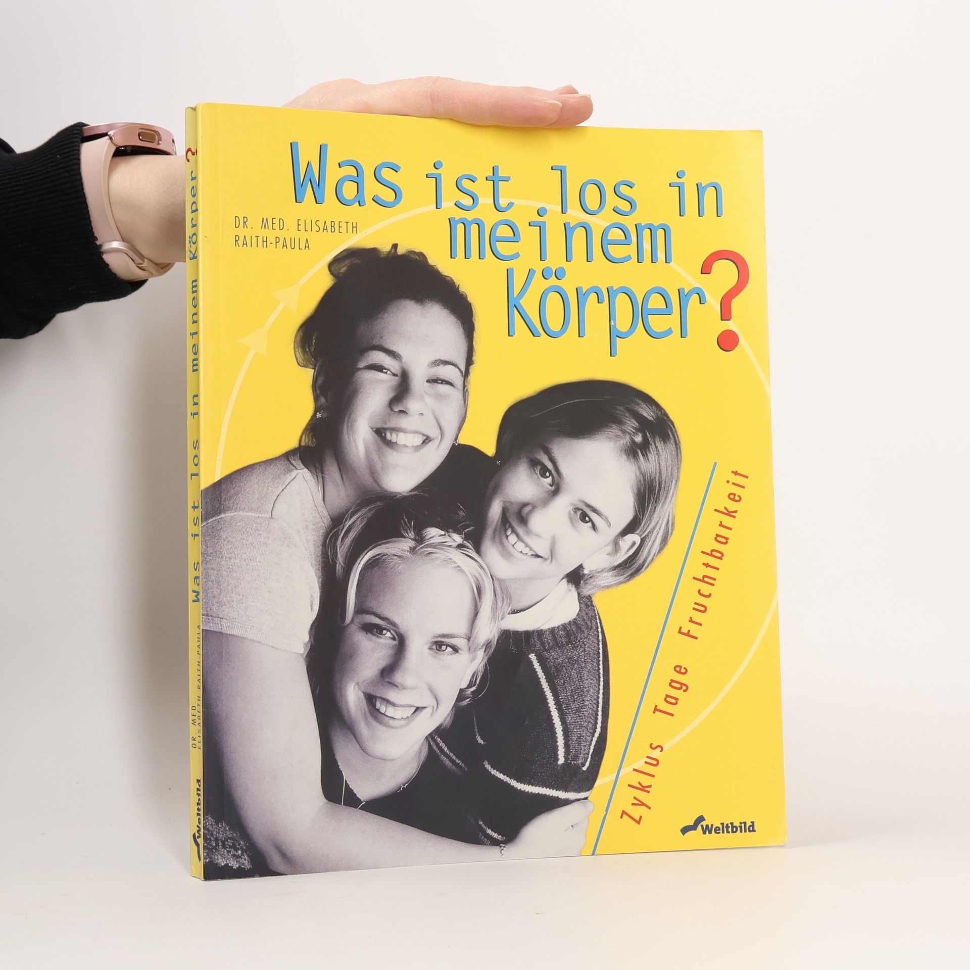 Elisabeth Raith Paula Was ist los in meinem Körper?