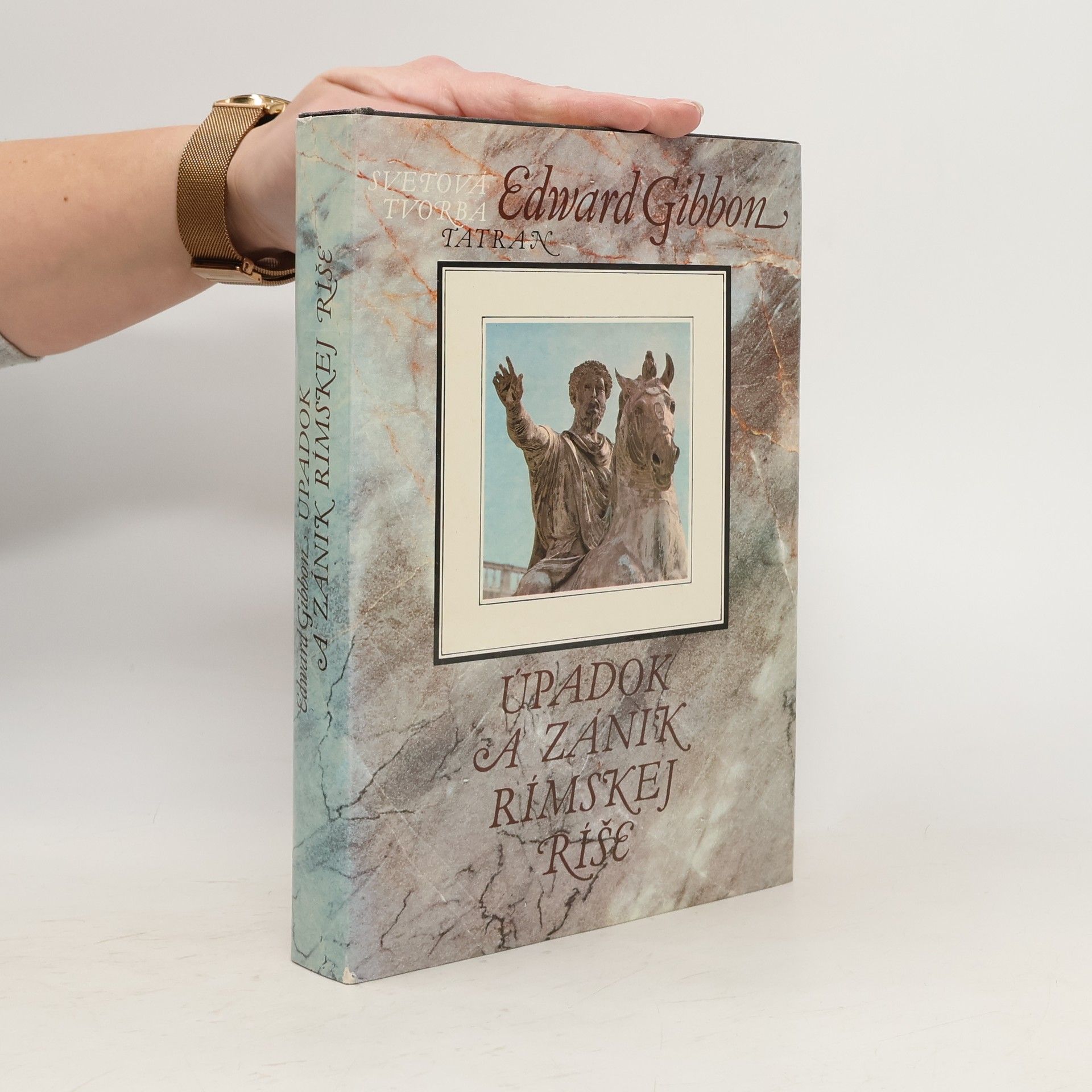 Edward Gibbon Úpadok a zánik Rímskej ríše