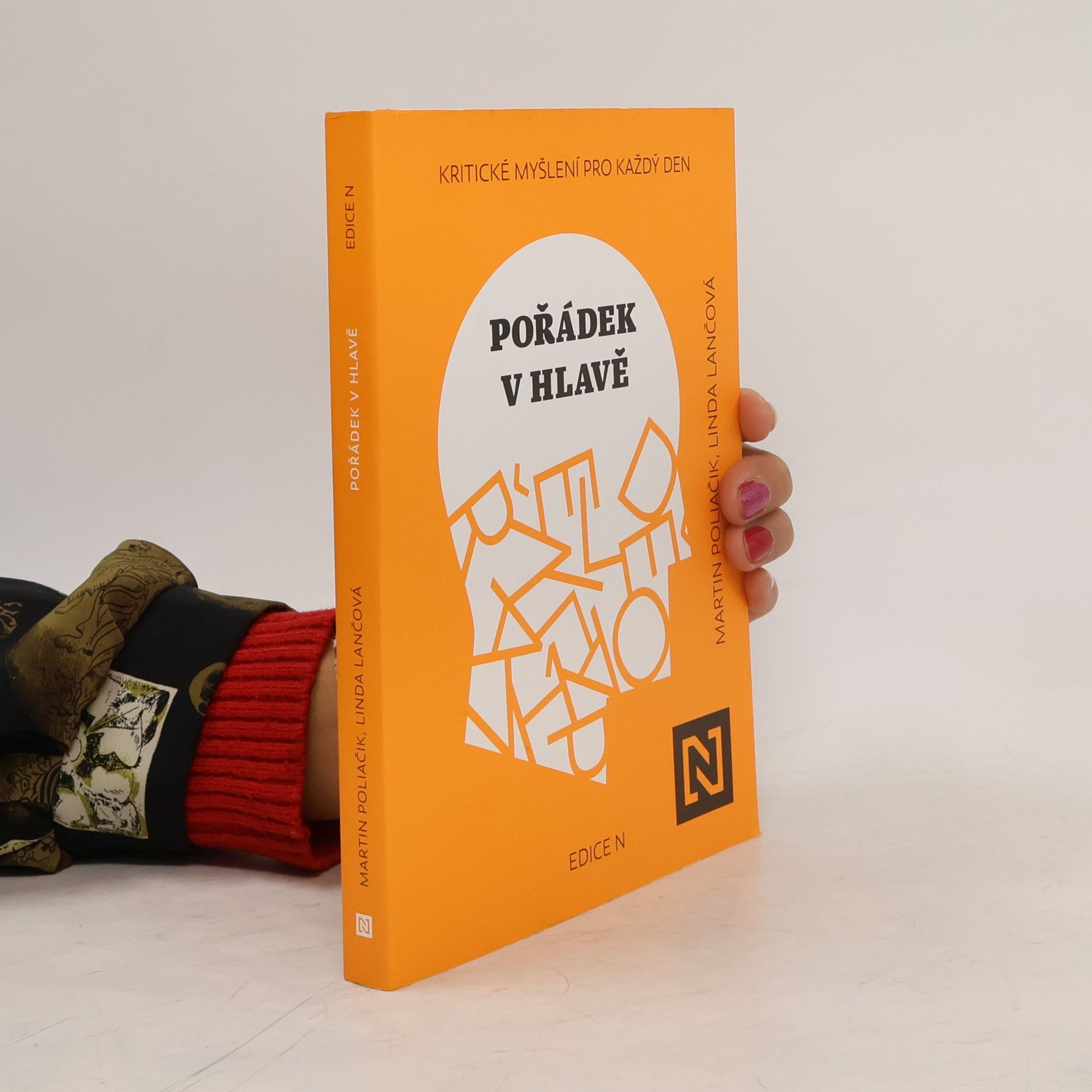 Martin Poliačik Pořádek v hlavě : kritické myšlení pro každý den