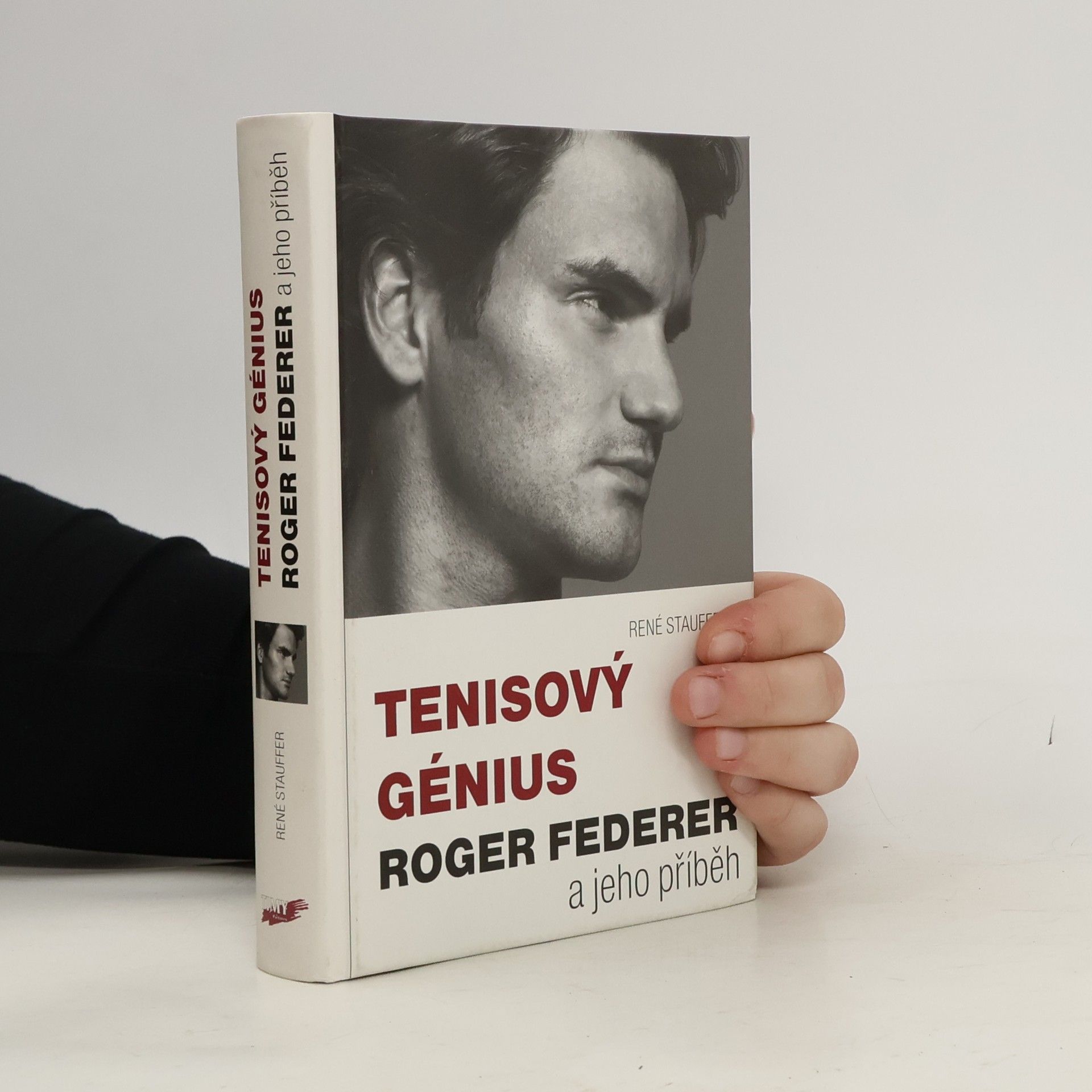 René Stauffer Tenisový génius Roger Federer a jeho příběh