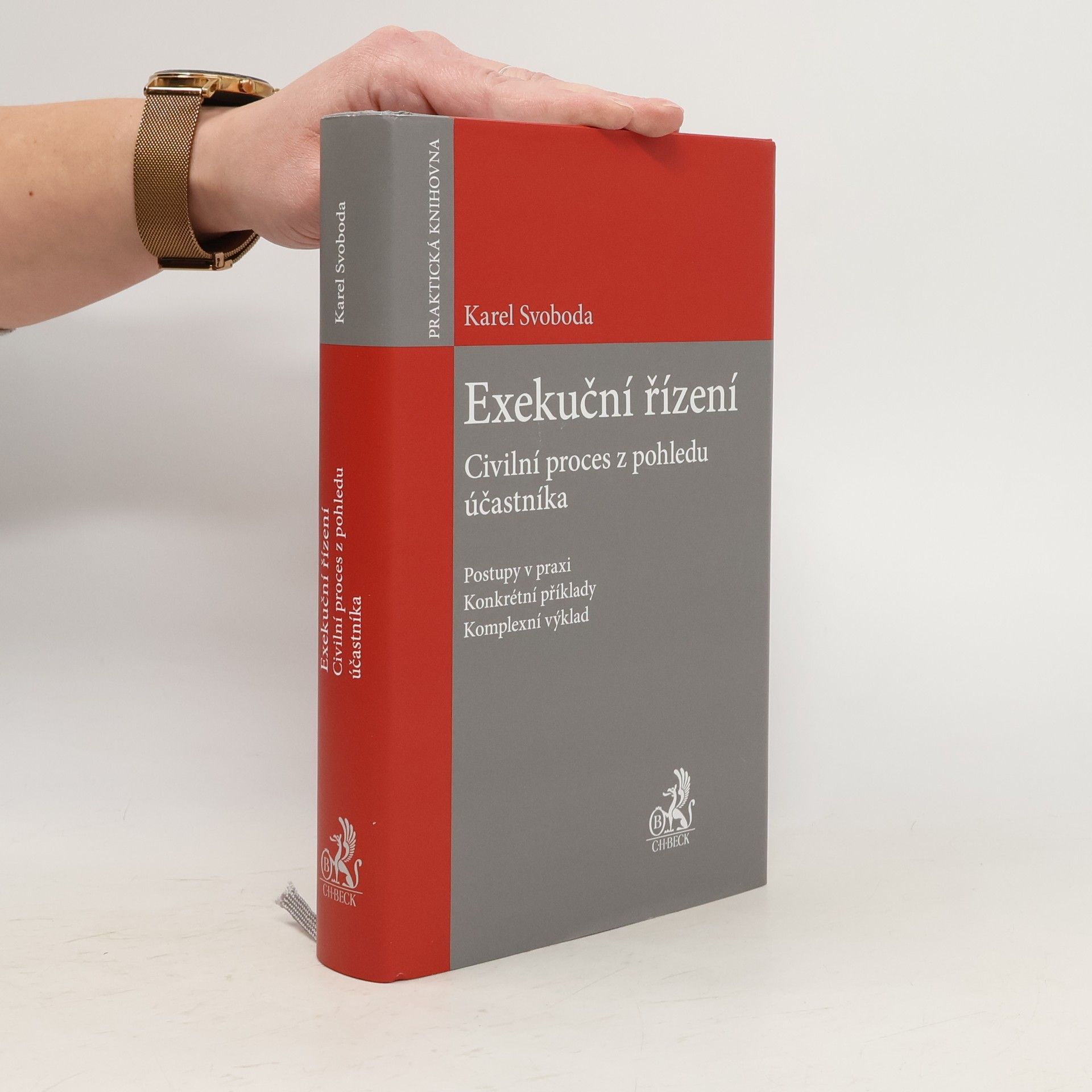 Karel Svoboda Exekuční řízení : civilní proces z pohledu účastníka