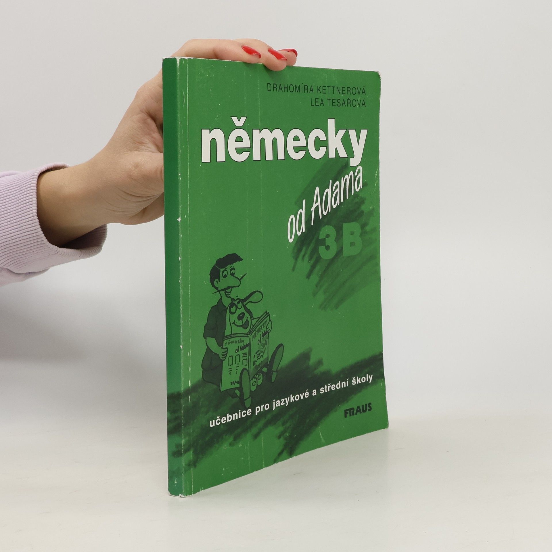 Drahomíra Kettnerová Německy od Adama 3B učebnice pro jazykové a střední školy