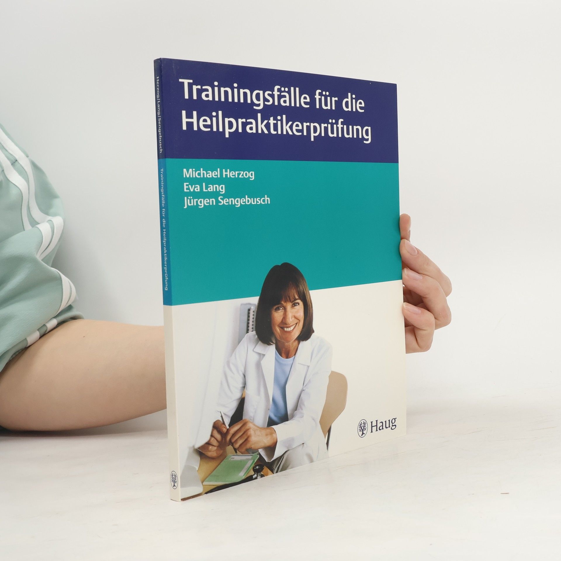 Michael Herzog Trainingsfälle für die Heilpraktikerprüfung