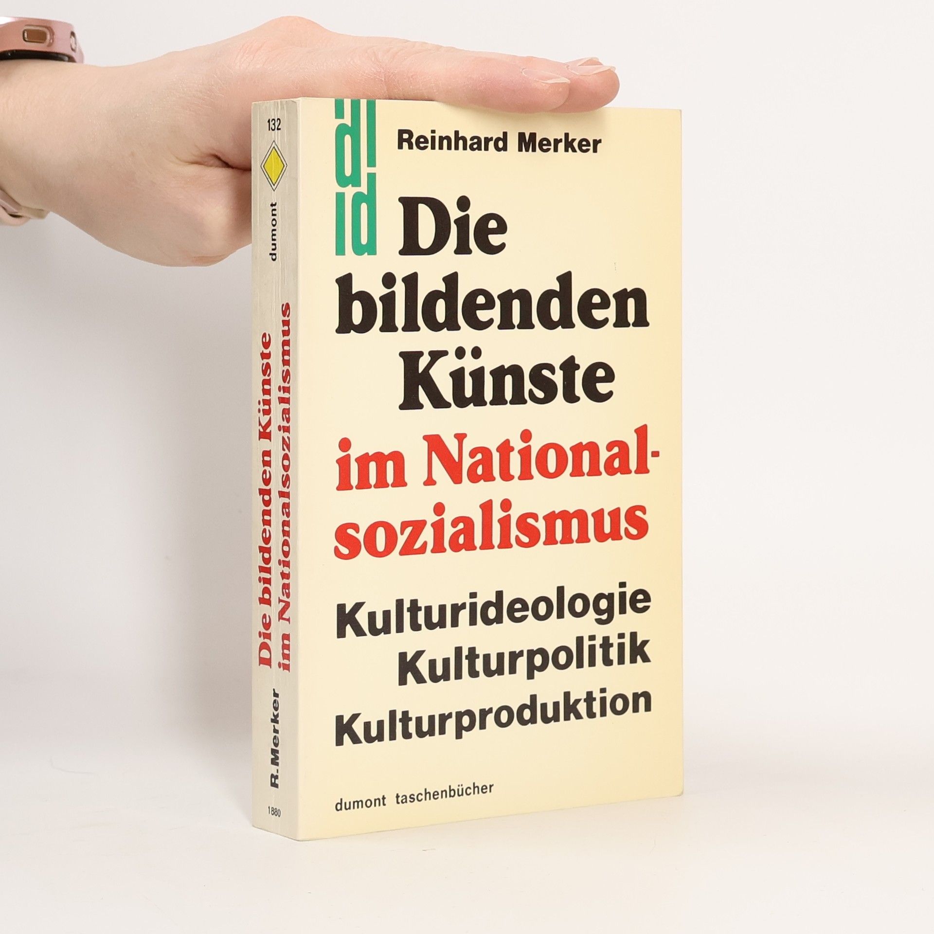 Reinhard Merker Die bildenden Künste im Nationalsozialismus