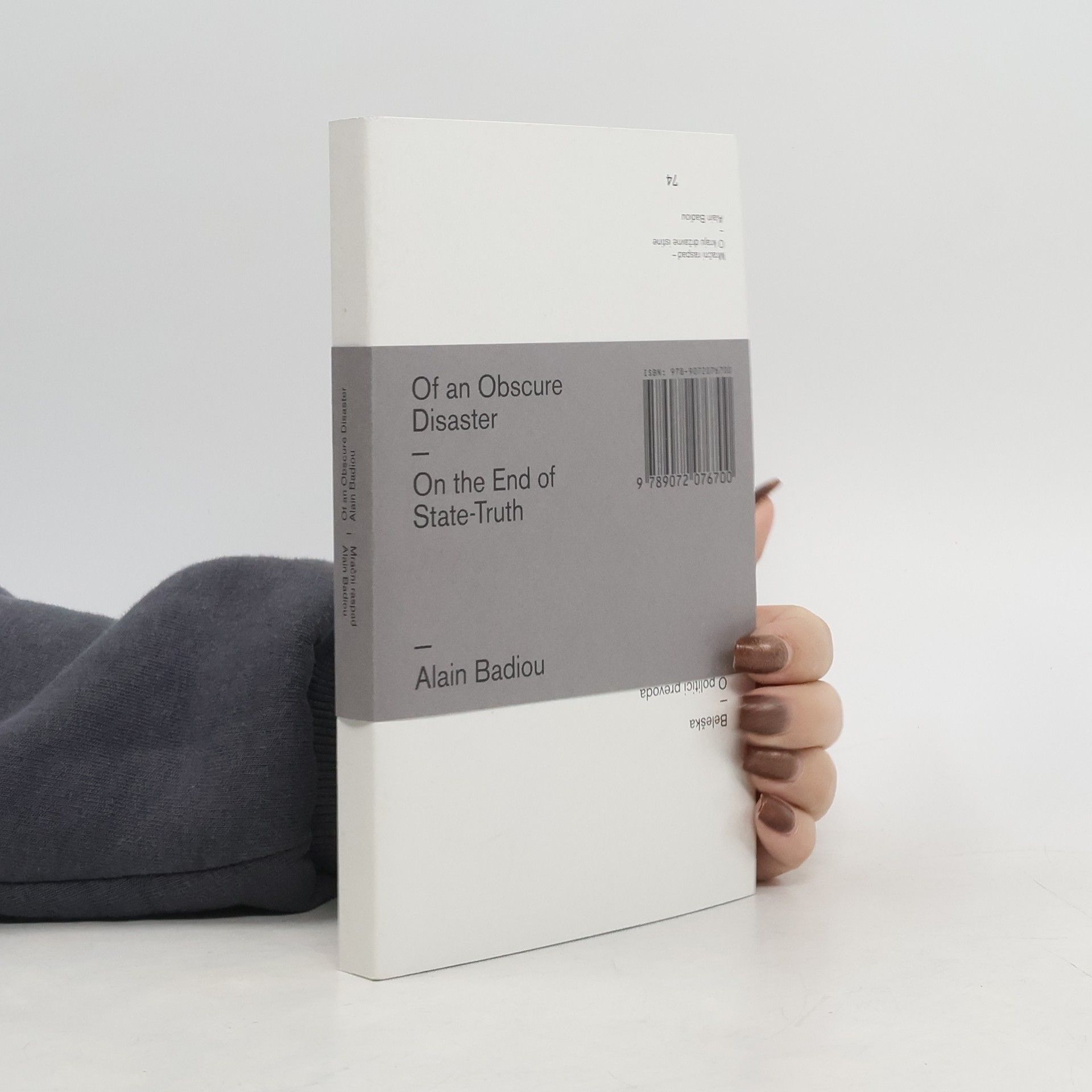 Alain Badiou Of an Obscure Disaster. On the End of State-Truth