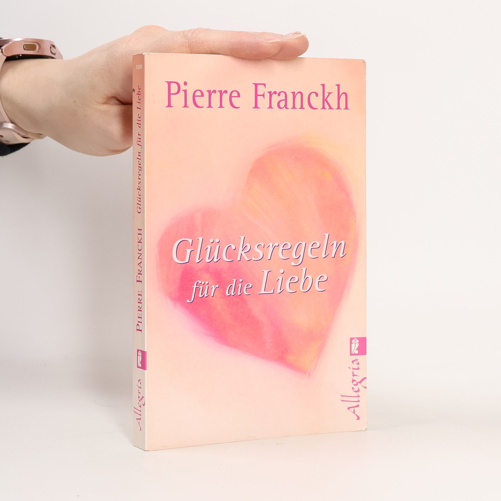Pierre Franckh Glücksregeln für die Liebe