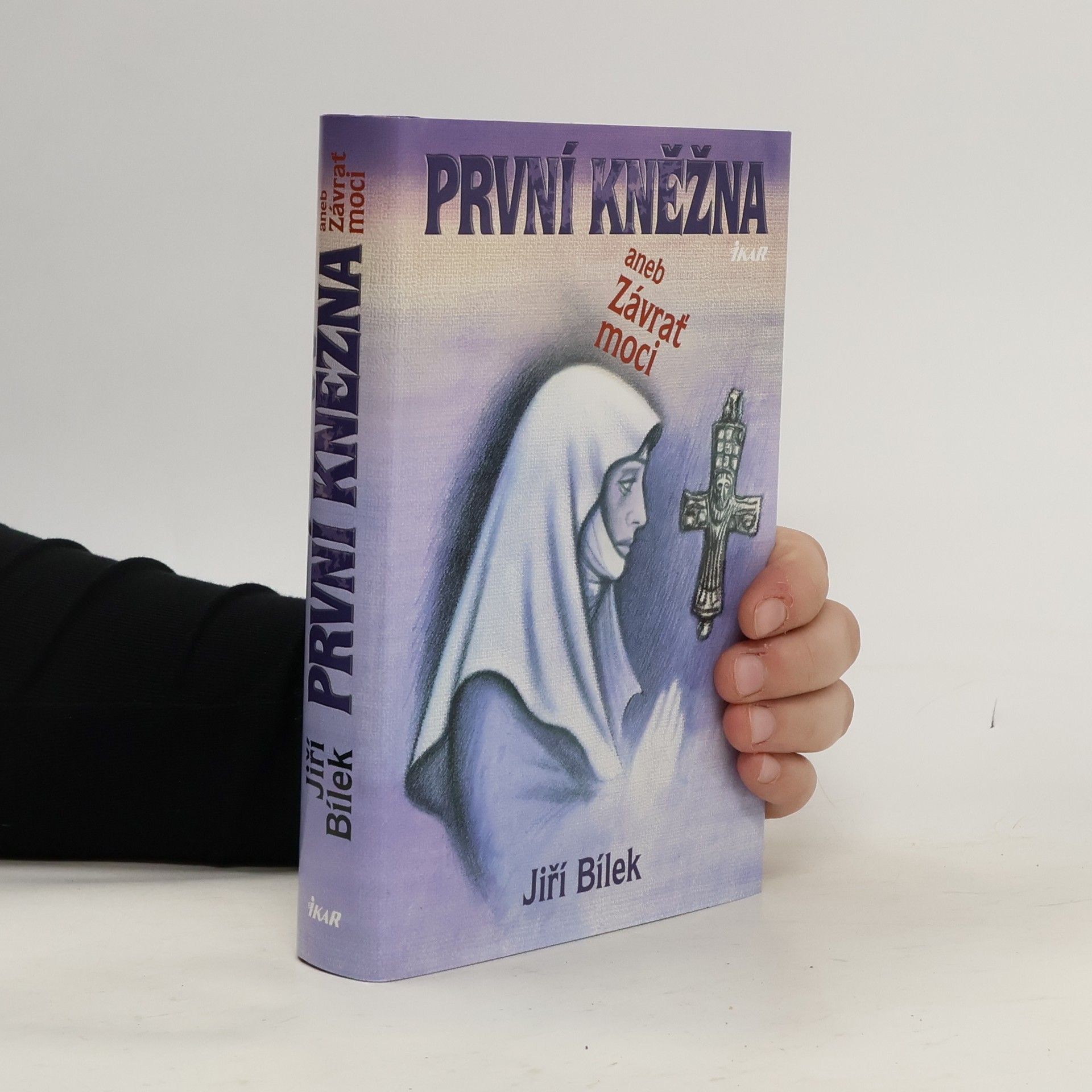 Jiří Bílek První kněžna aneb Závrať moci