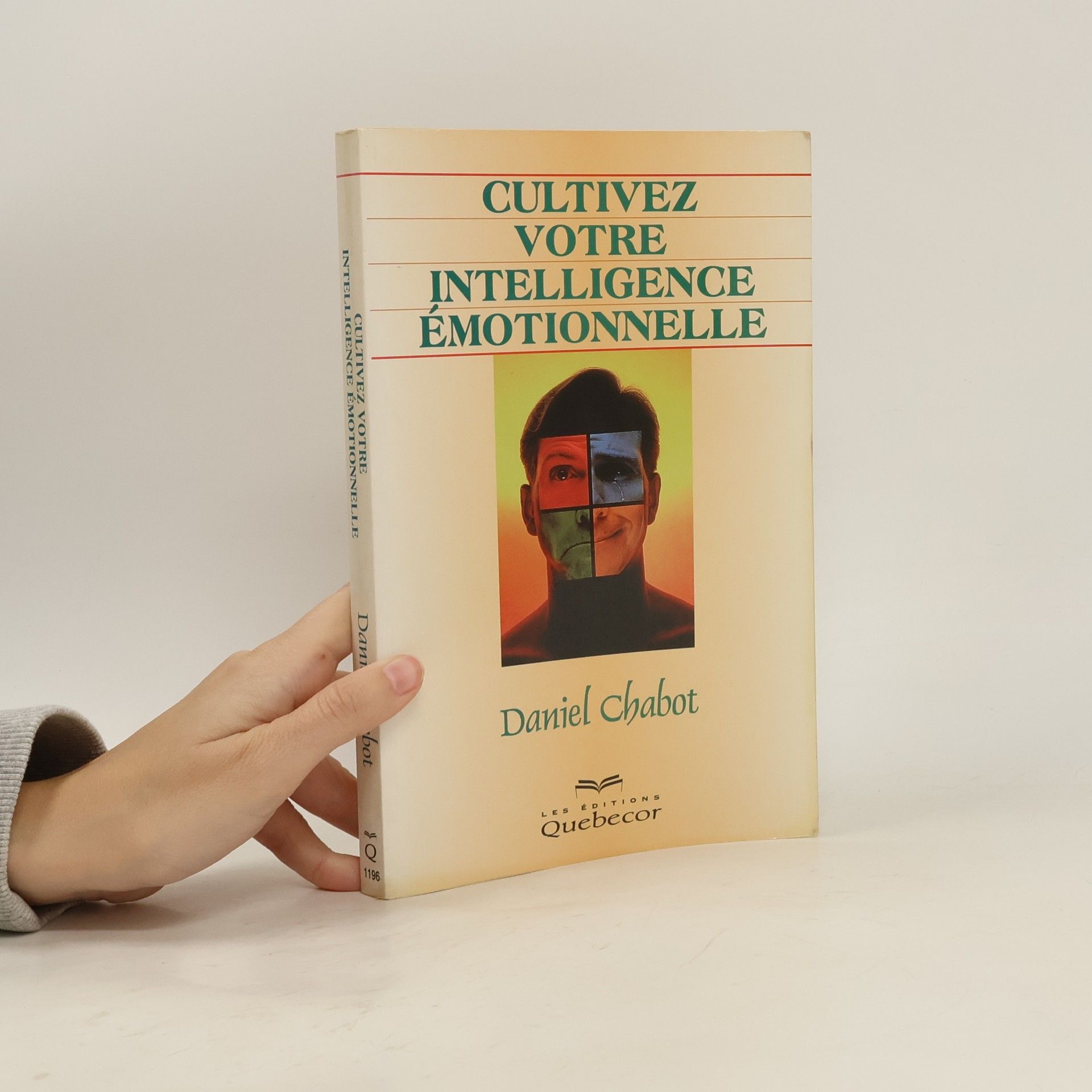 Ernest Daniel Chabot Cultivez votre intelligence émotionnelle