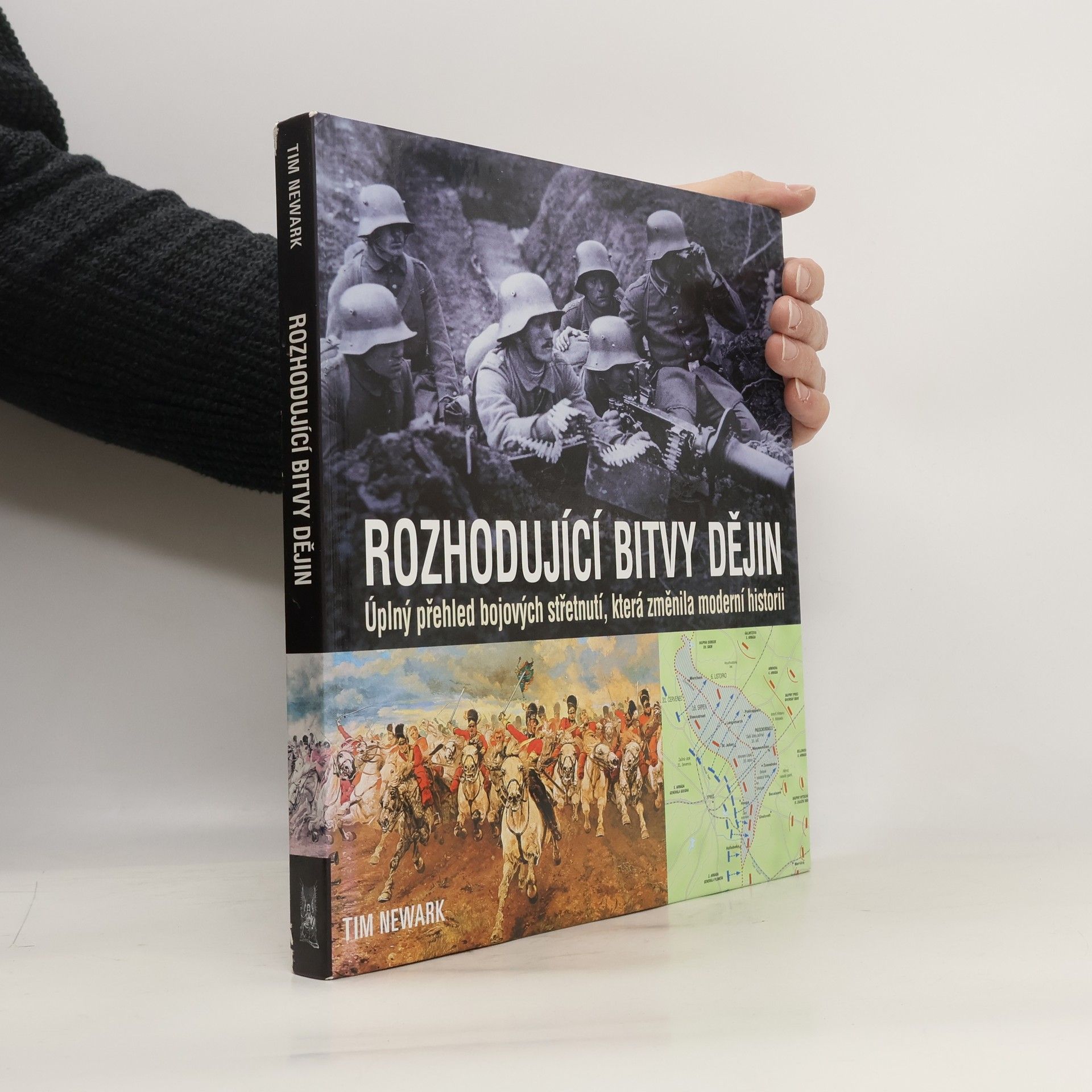 Tim Newark Rozhodující bitvy dějin