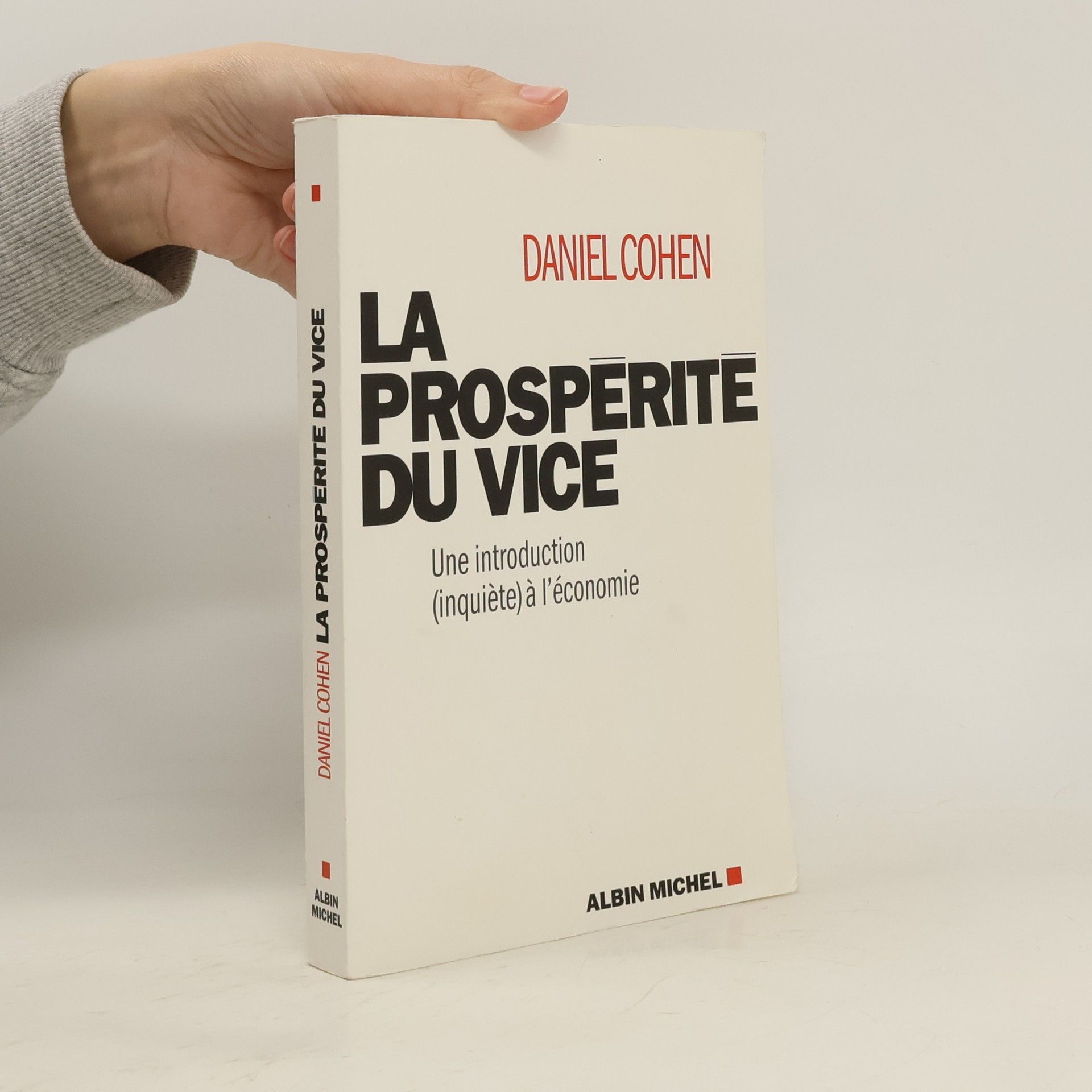 Daniel Cohen La Prospérité du vice