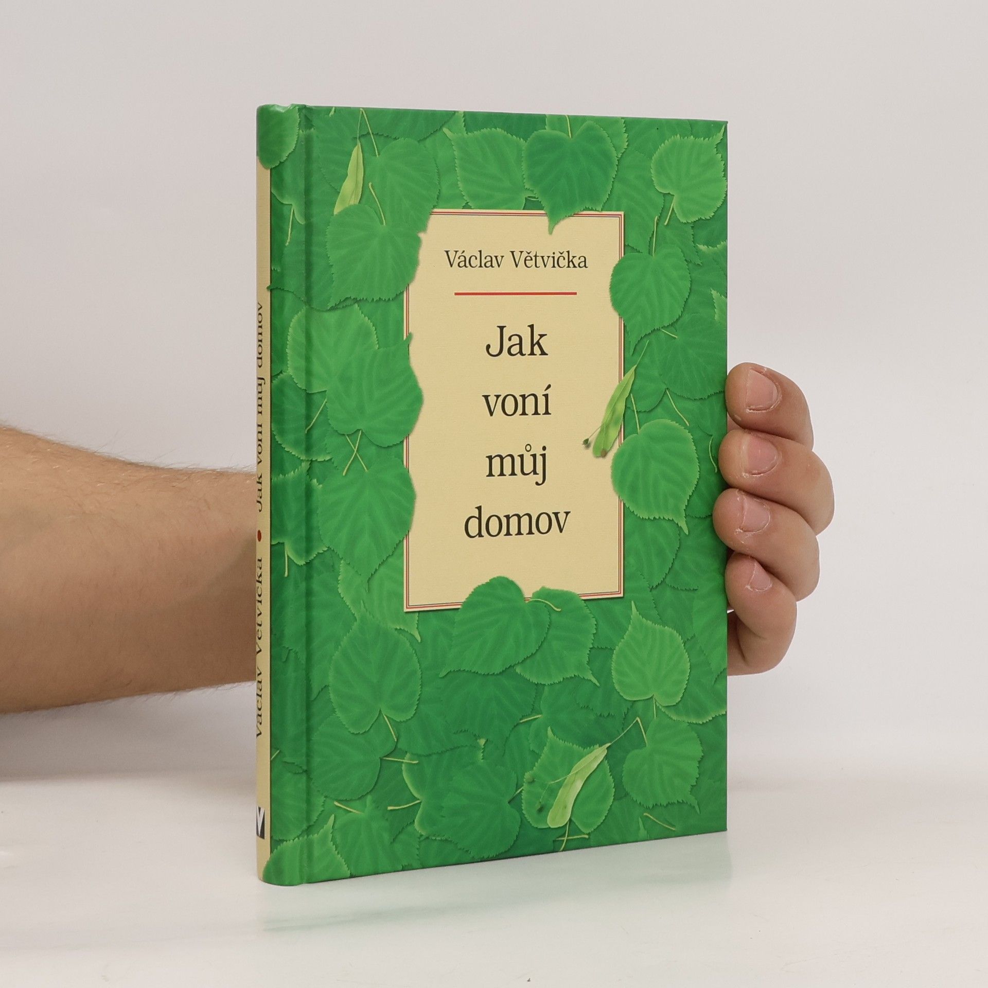 Václav Větvička Jak voní můj domov