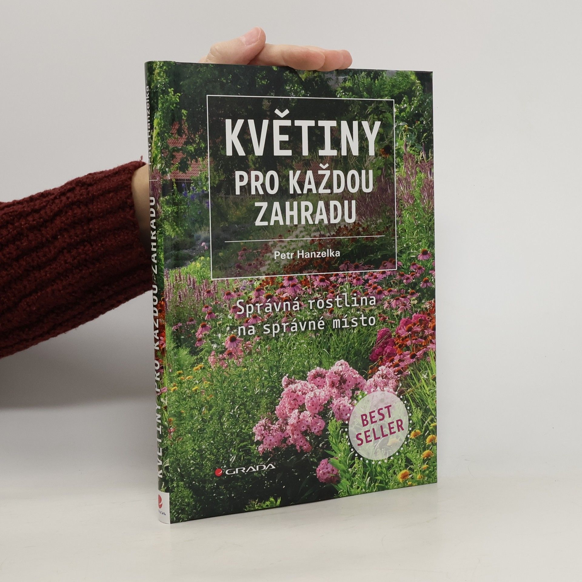 Petr Hanzelka Květiny pro každou zahradu