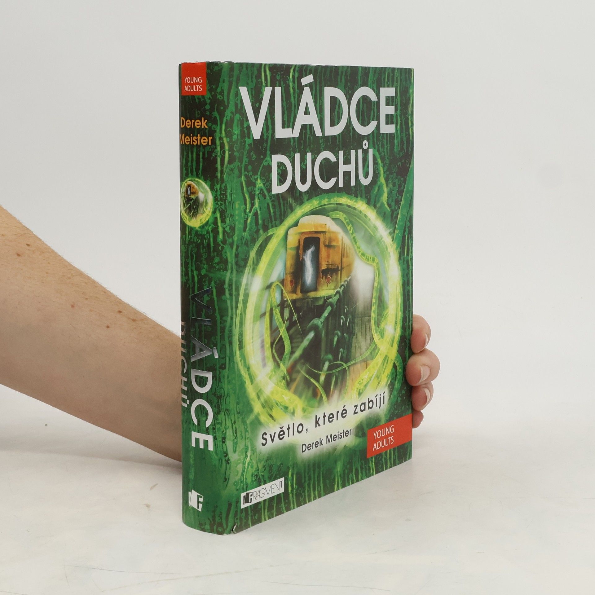 Světlo, které zabíjí. Vládce duchů