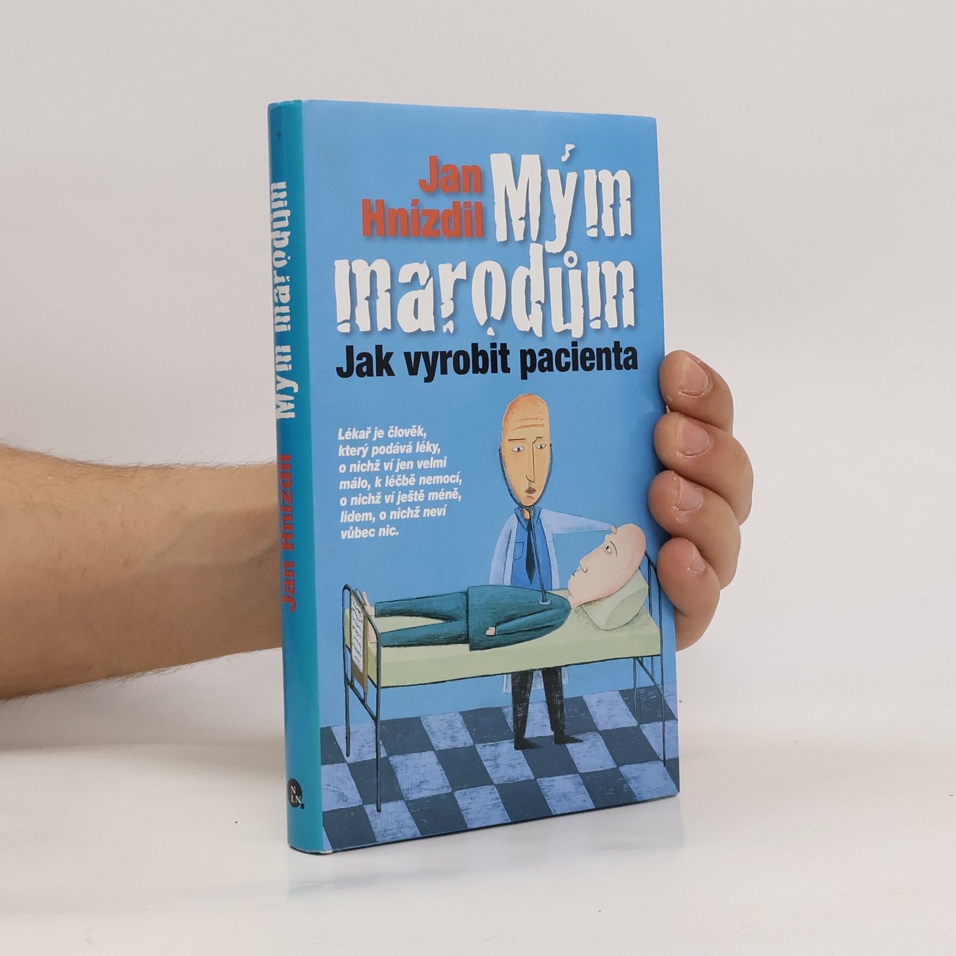 Jan Hnízdil Mým marodům