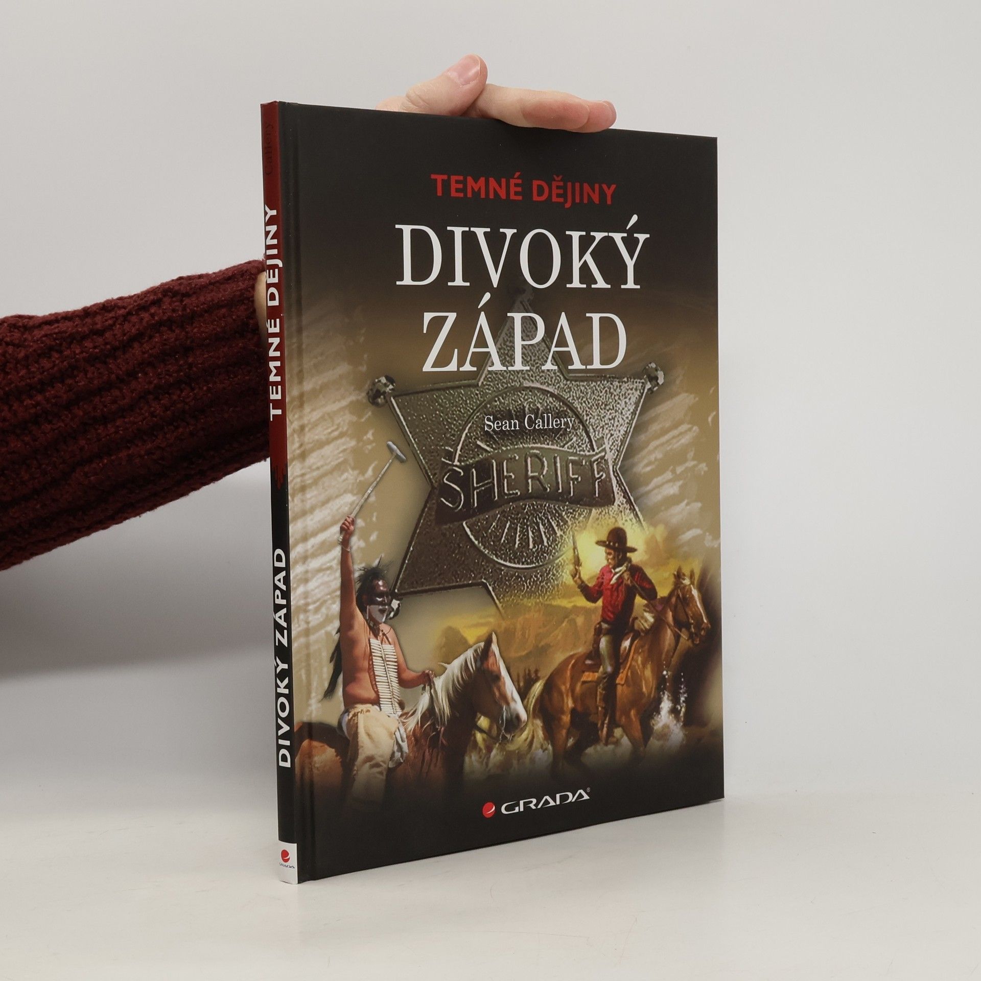 Temné dějiny. Divoký západ.