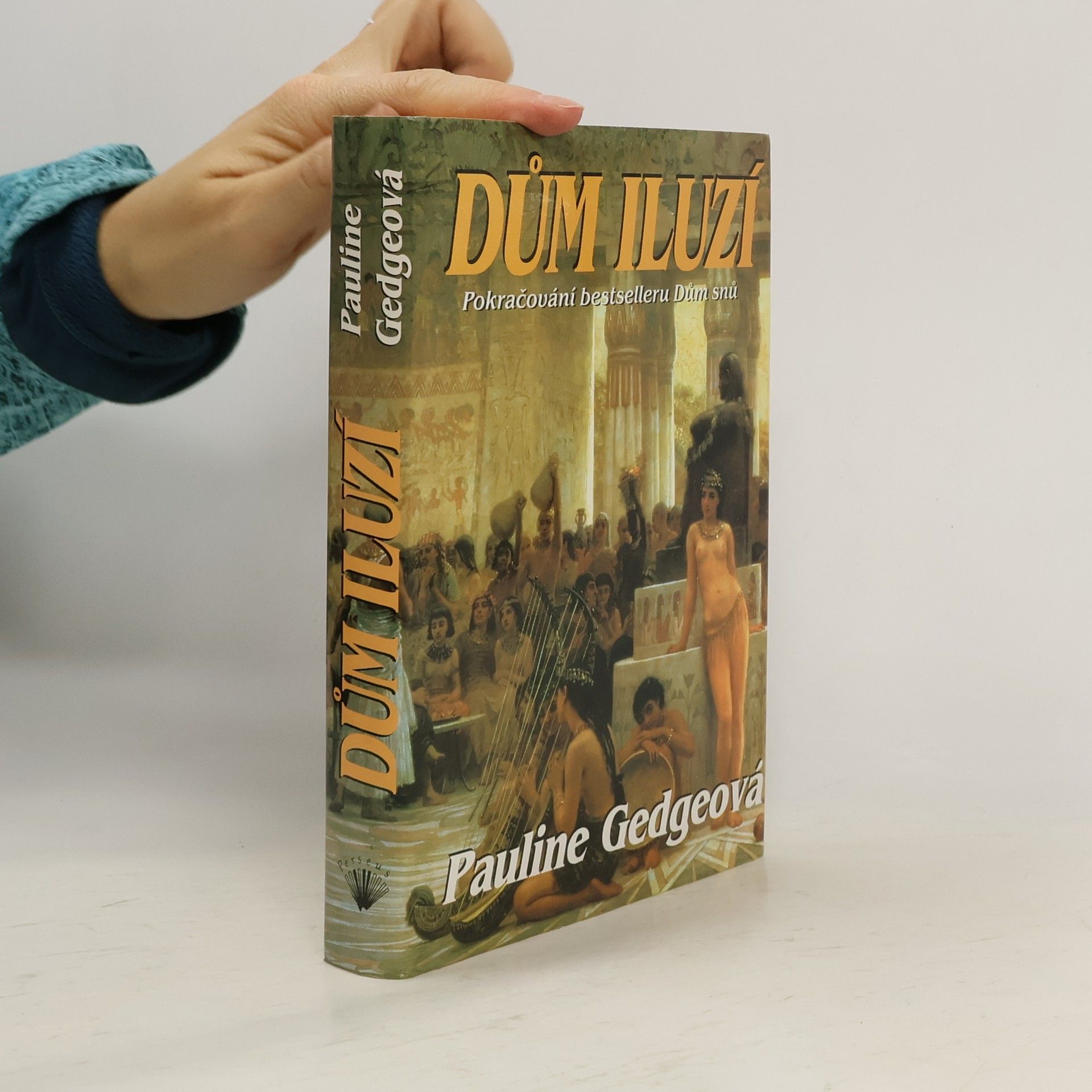 Pauline Gedge Dům iluzí