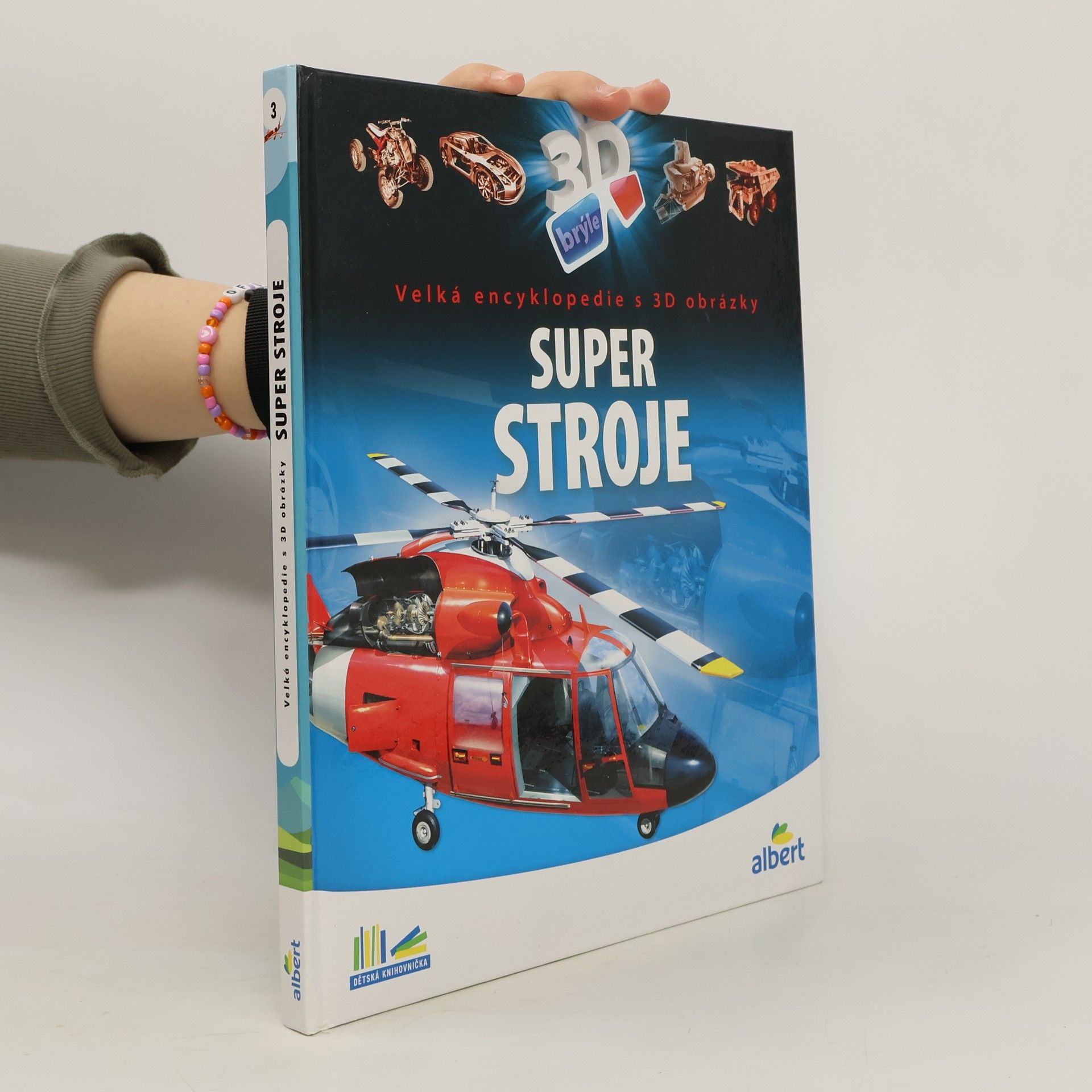 Csaba Szőke Super stroje: Velká encyklopedie s 3D obrázky