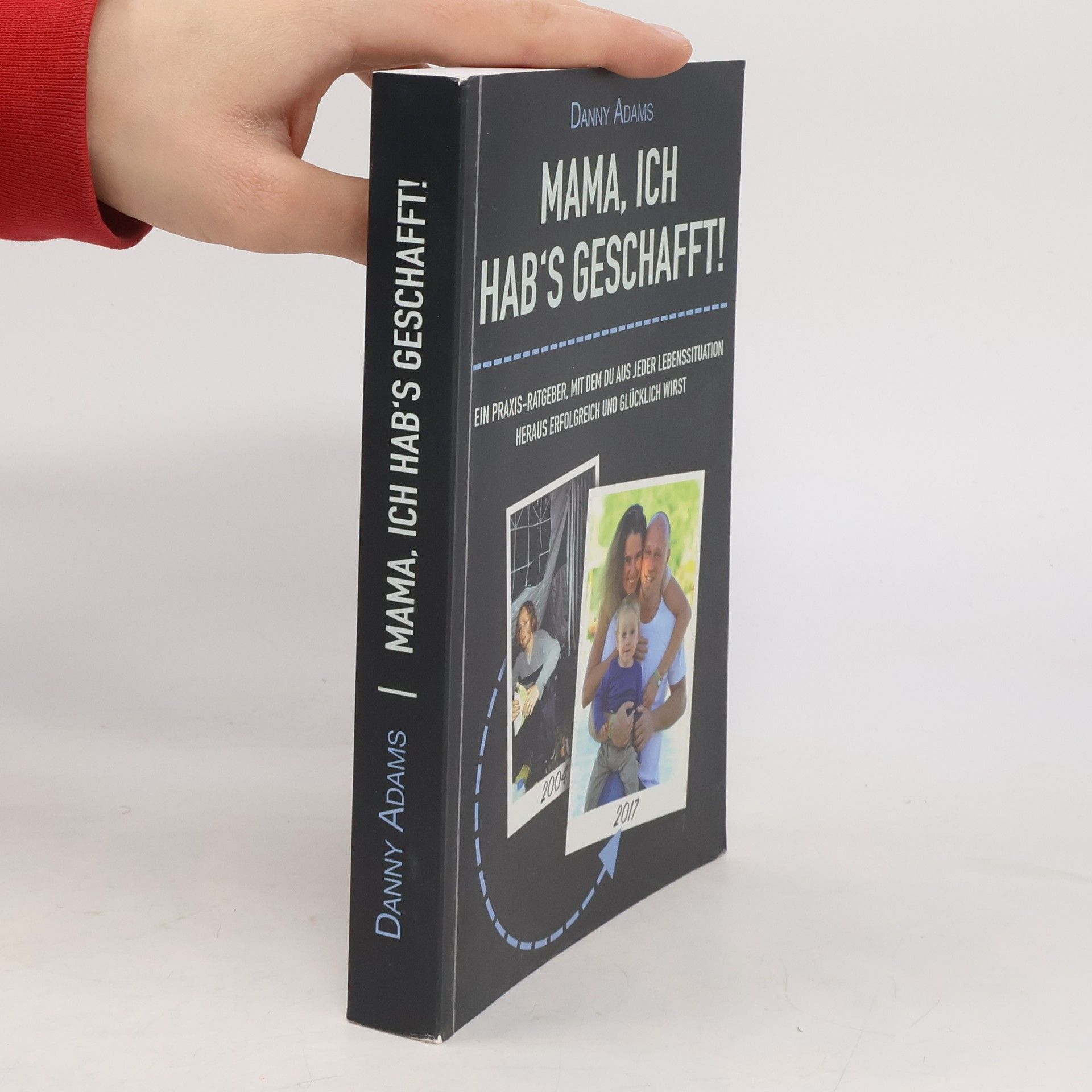 Danny Adams Mama, ich hab‘s geschafft!