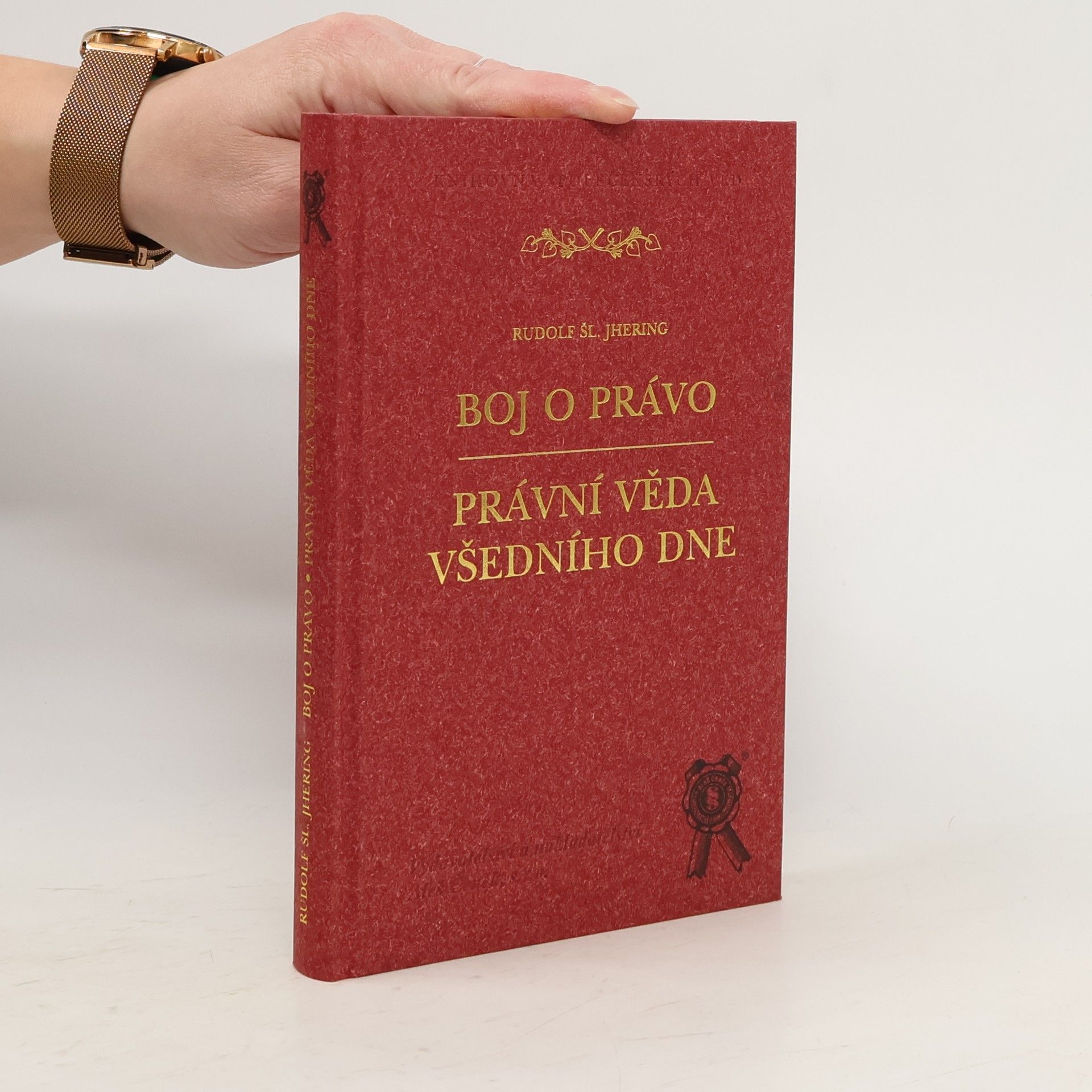 Rudolf von Jhering Boj o právo. Právní věda všedního dne