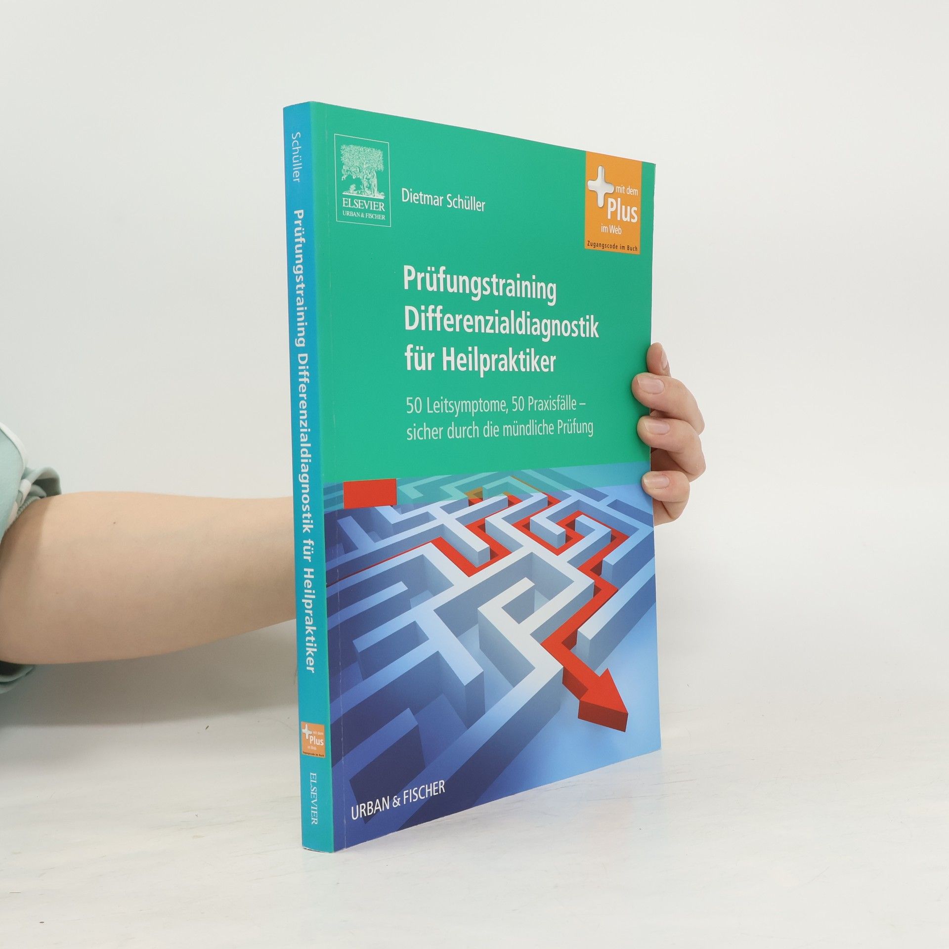 Dietmar Schüller Prüfungstraining Differenzialdiagnostik für Heilpraktiker