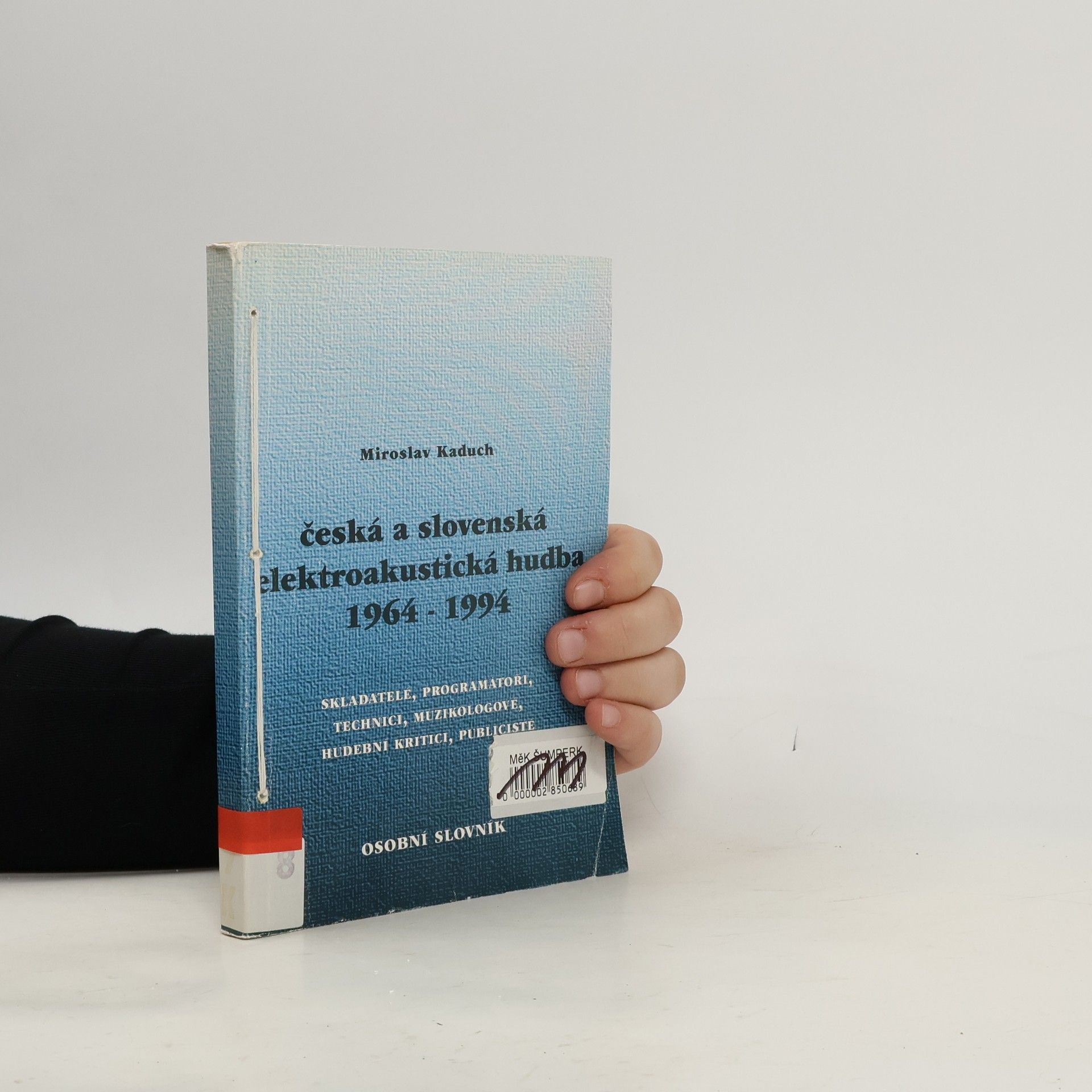 Miroslav Kaduch Česká a slovenská elektroakustická hudba 1964-1994