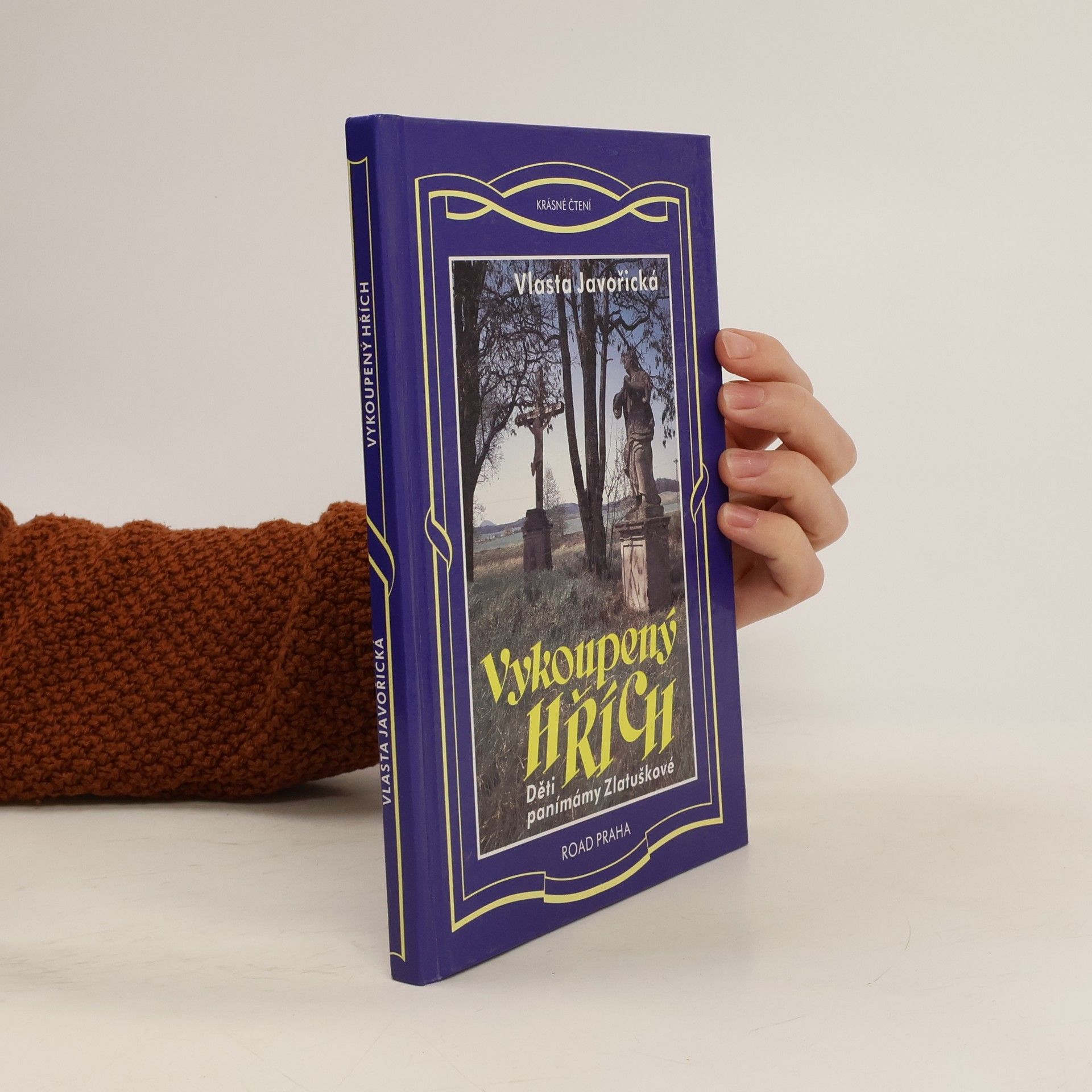 Vlasta Javořická Vykoupený hřích: Děti panímámy Zlatuškové