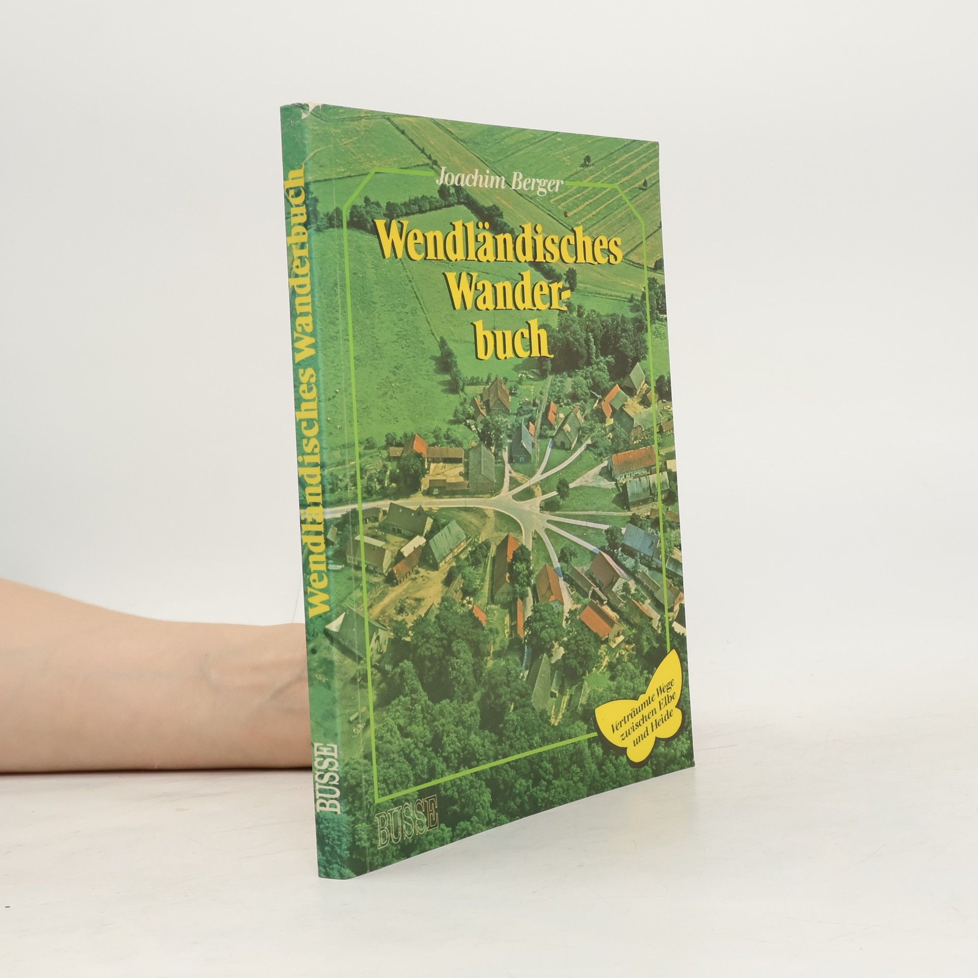 Joachim Berger Wendländisches Wanderbuch