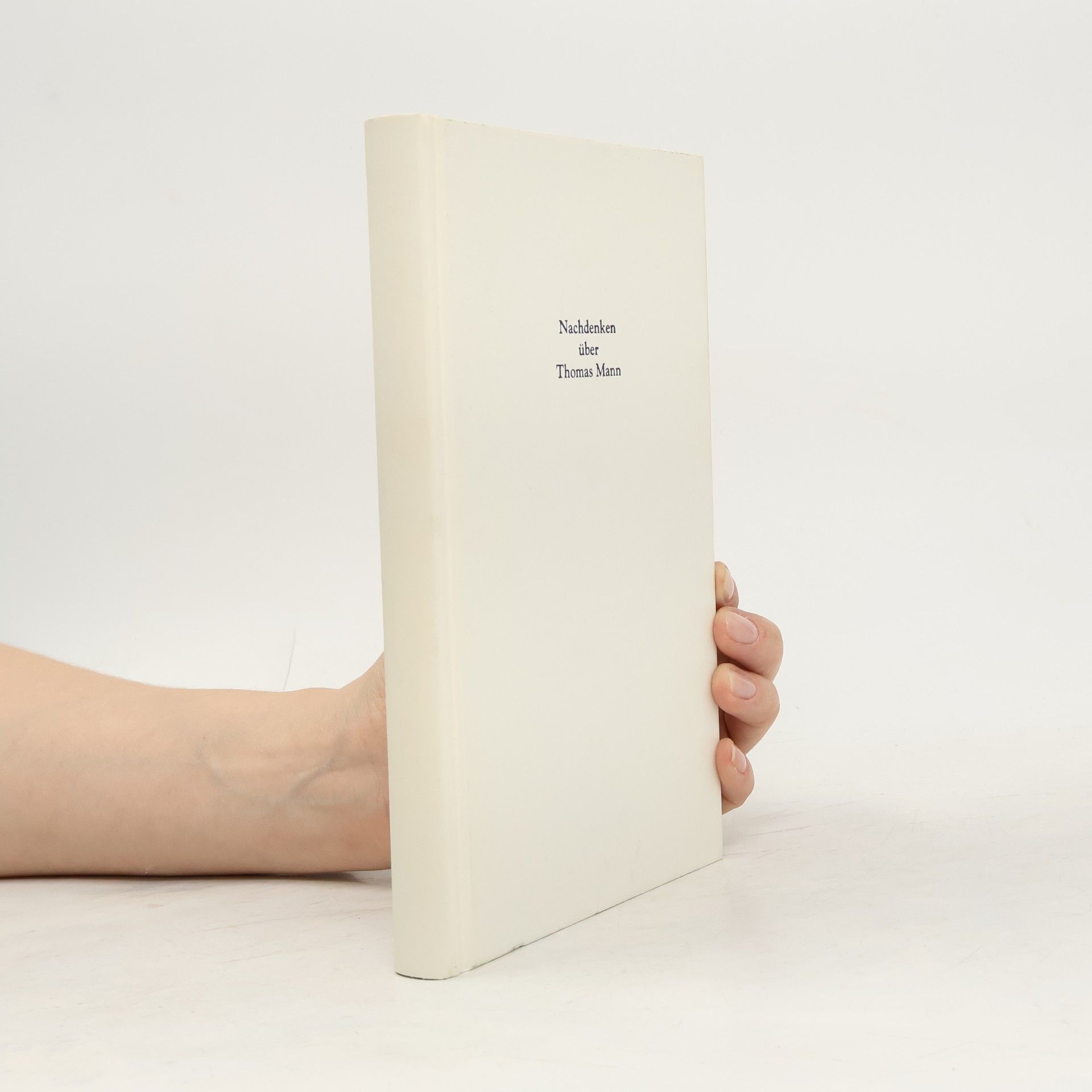 Bernd M. Kraske Nachdenken über Thomas Mann