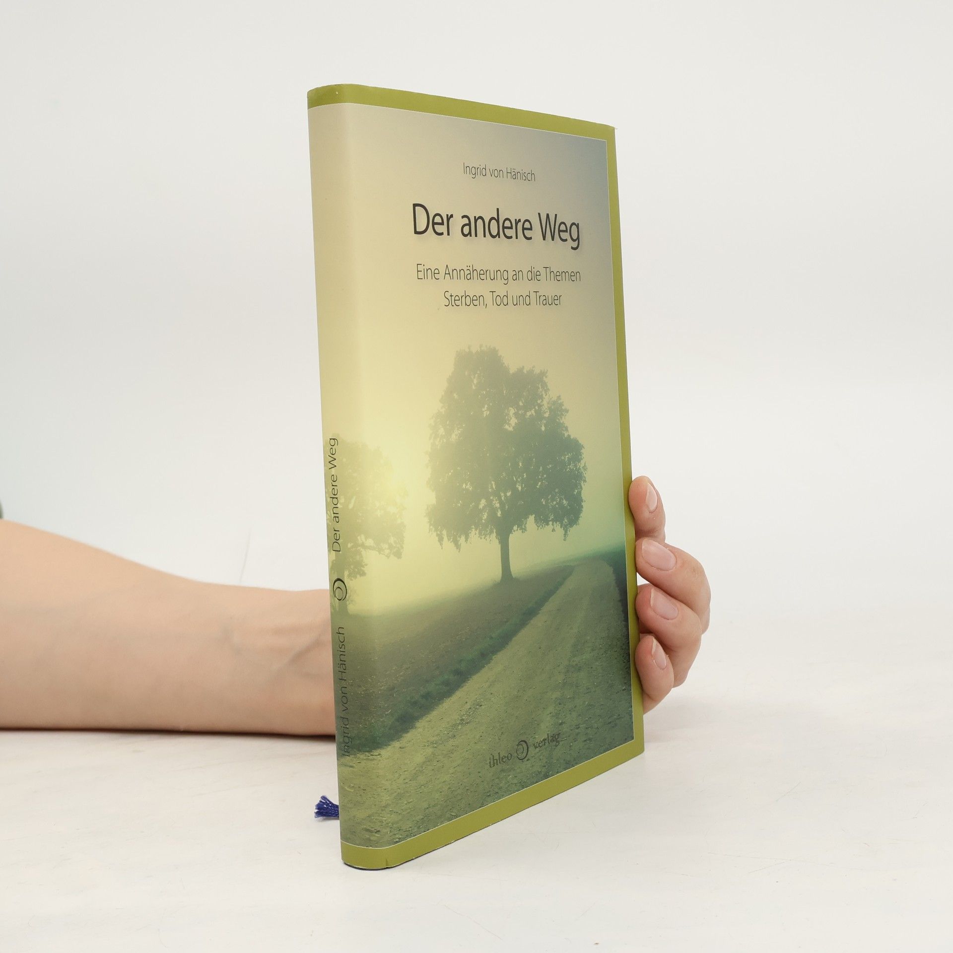 Ingrid von Hänisch Der andere Weg