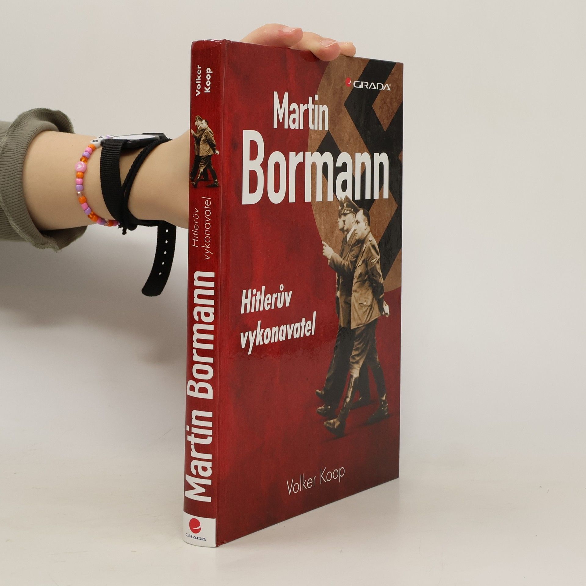 Martin Bormann: Hitlerův vykonavatel