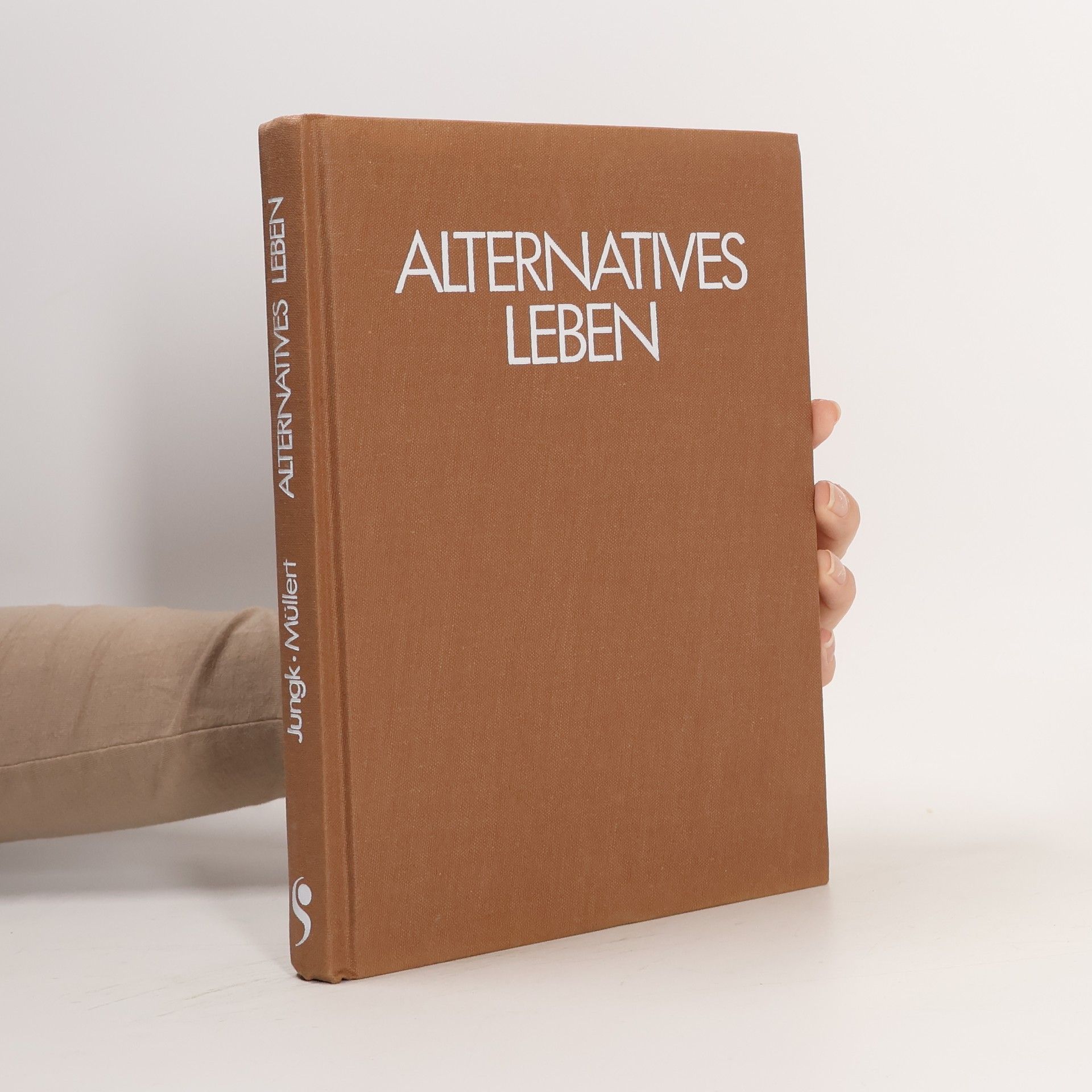 Robert Jungk Alternatives Leben