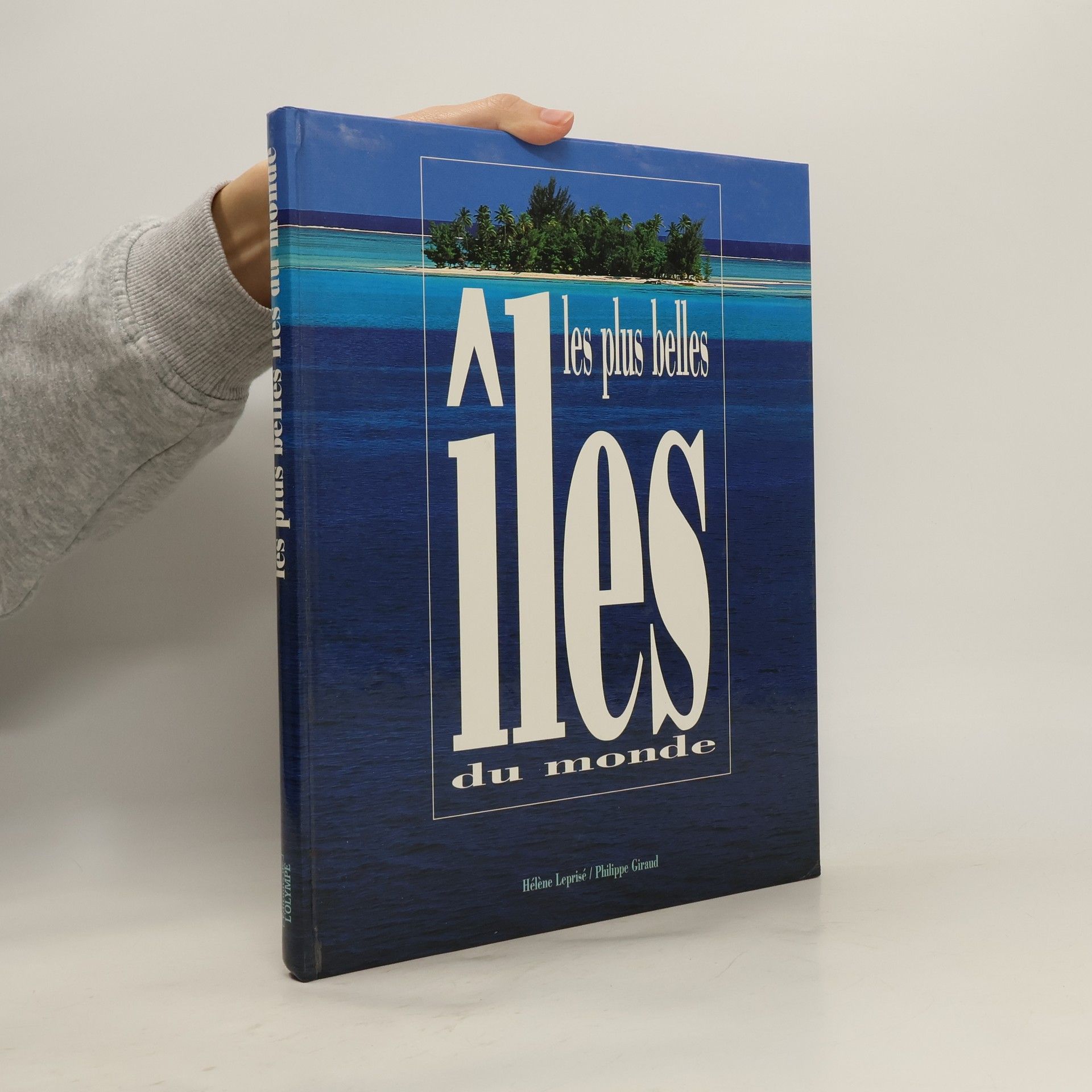 Collectif d'auteurs Les plus belles Îles du monde