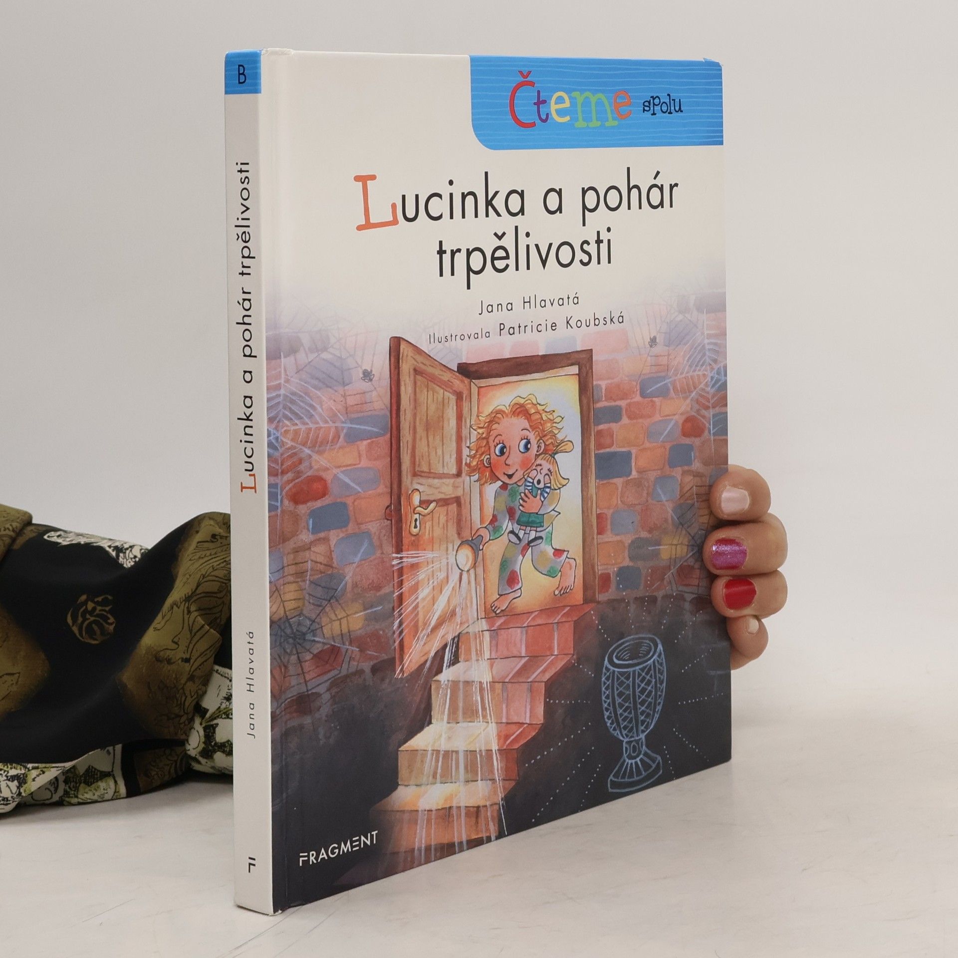 Jana Hlavatá Lucinka a pohár trpělivosti