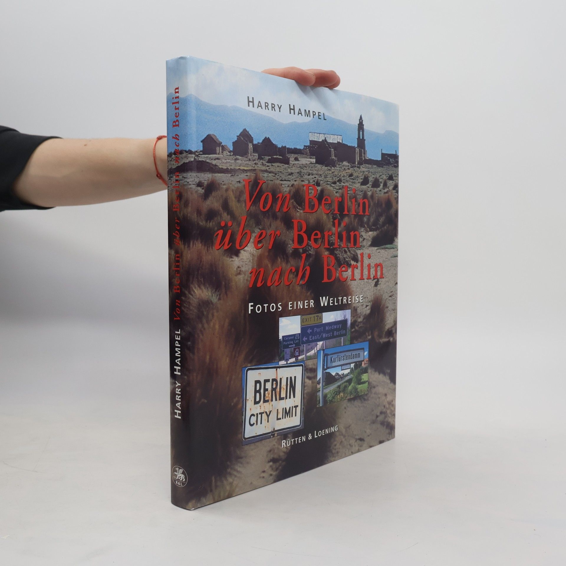Harry Hampel Von Berlin über Berlin nach Berlin