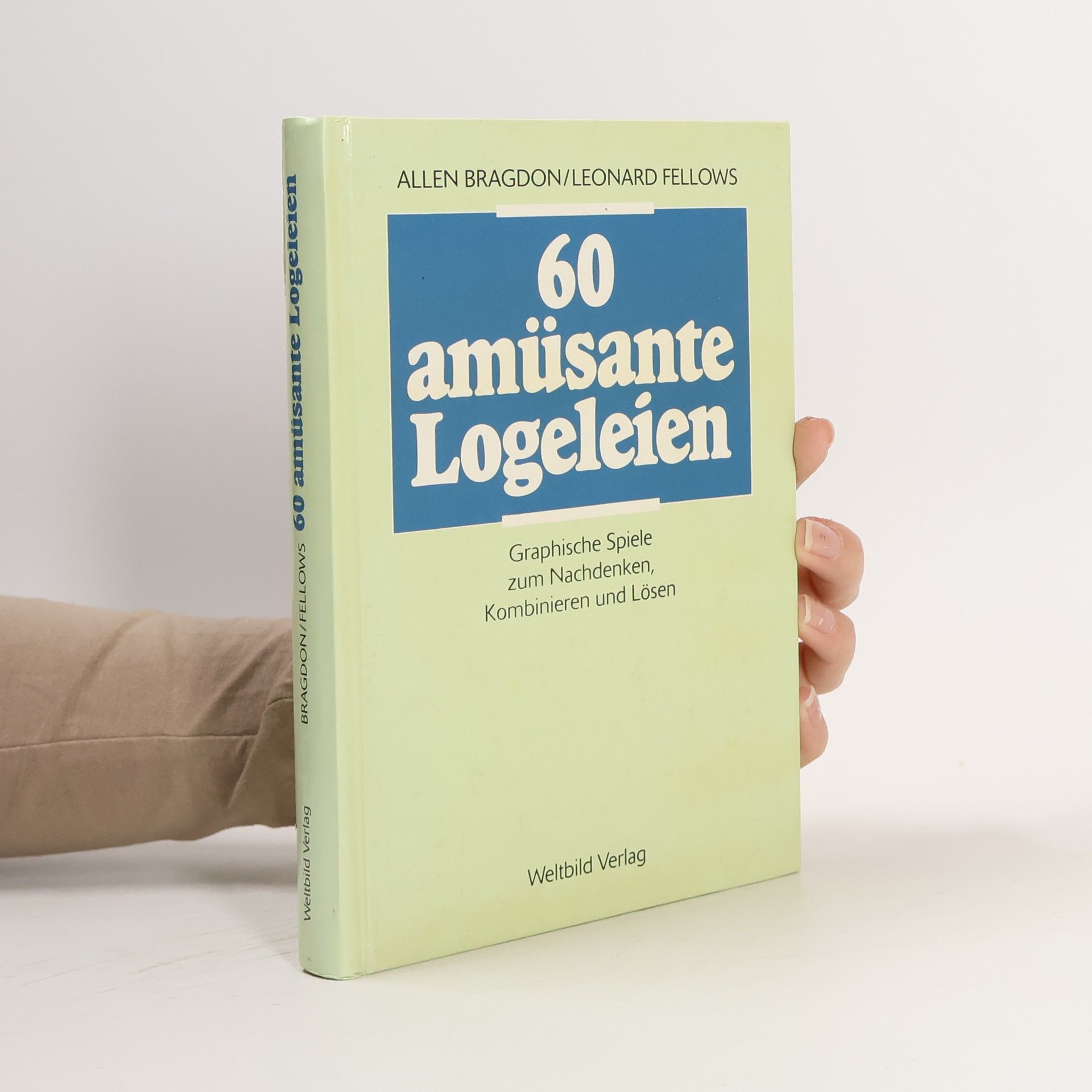 Allen Bragdon 60 amüsante Logeleien