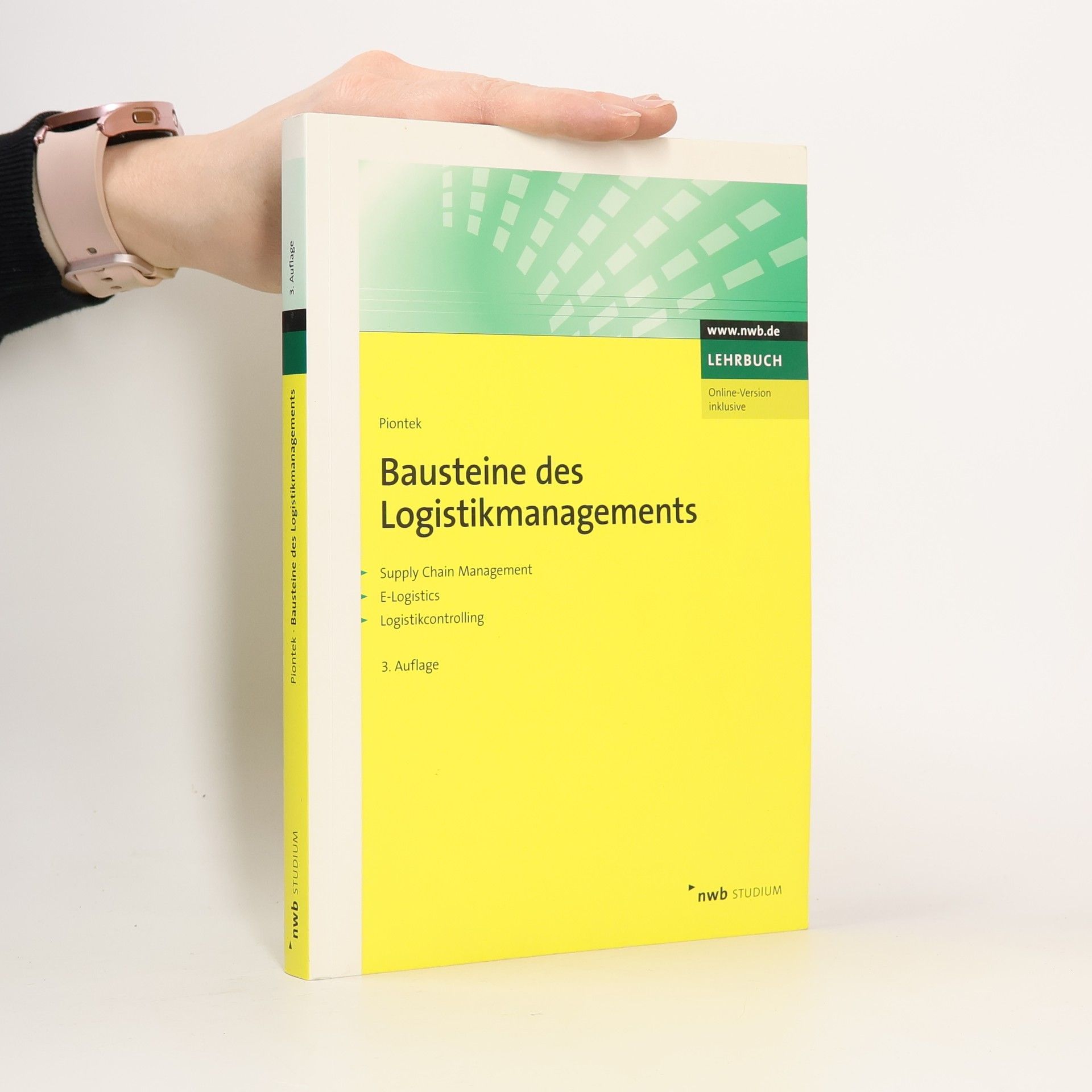 Jochem Piontek Bausteine des Logistikmanagements