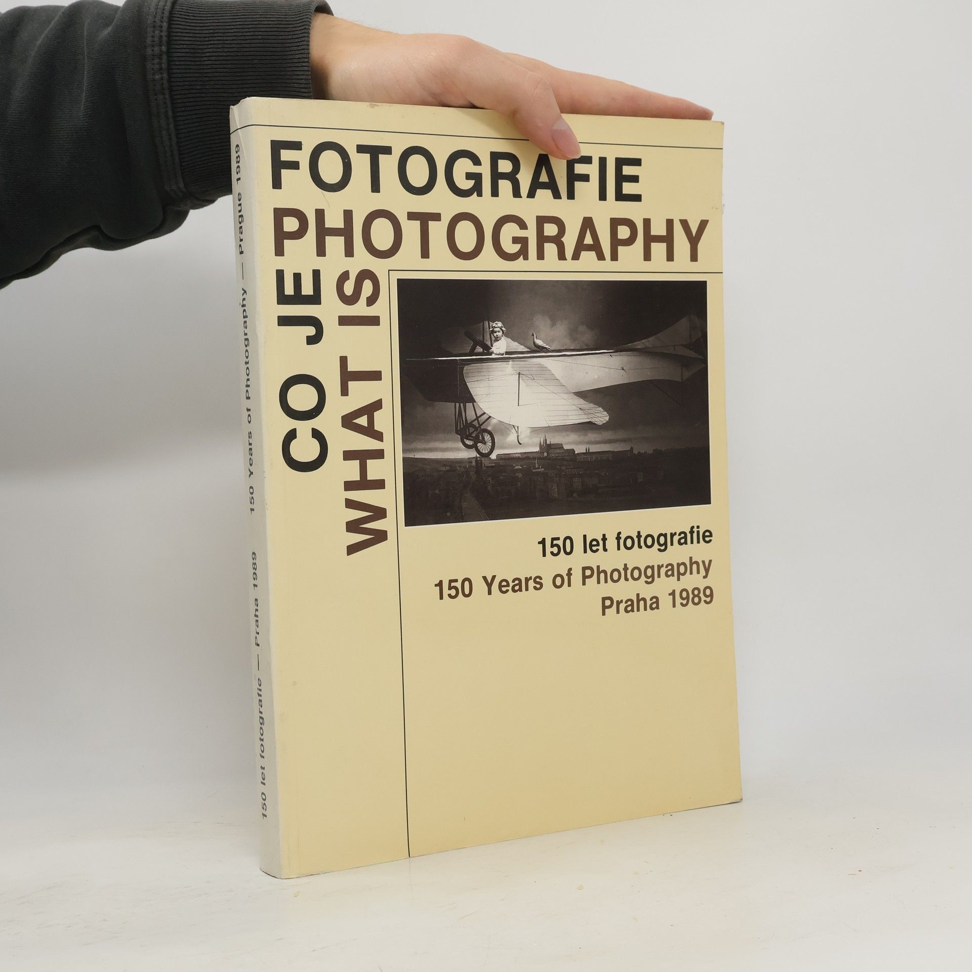 Kolektiv autorů Co je fotografie = What is Photography: 150 let fotografie