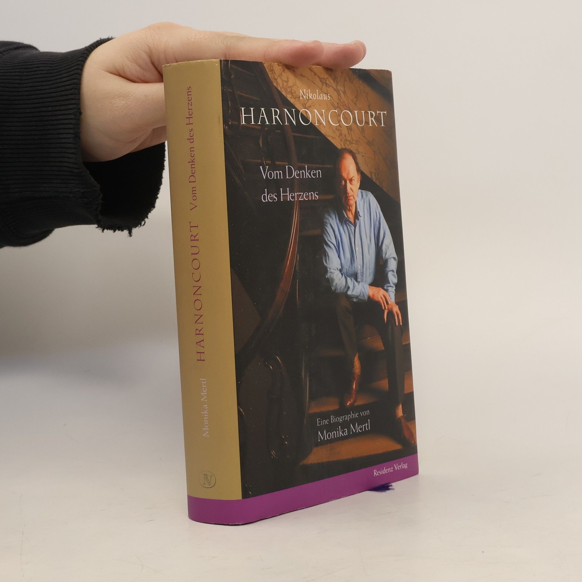 Nikolas Harnoncourt. Vom Denken des Herzens : eine Biographie