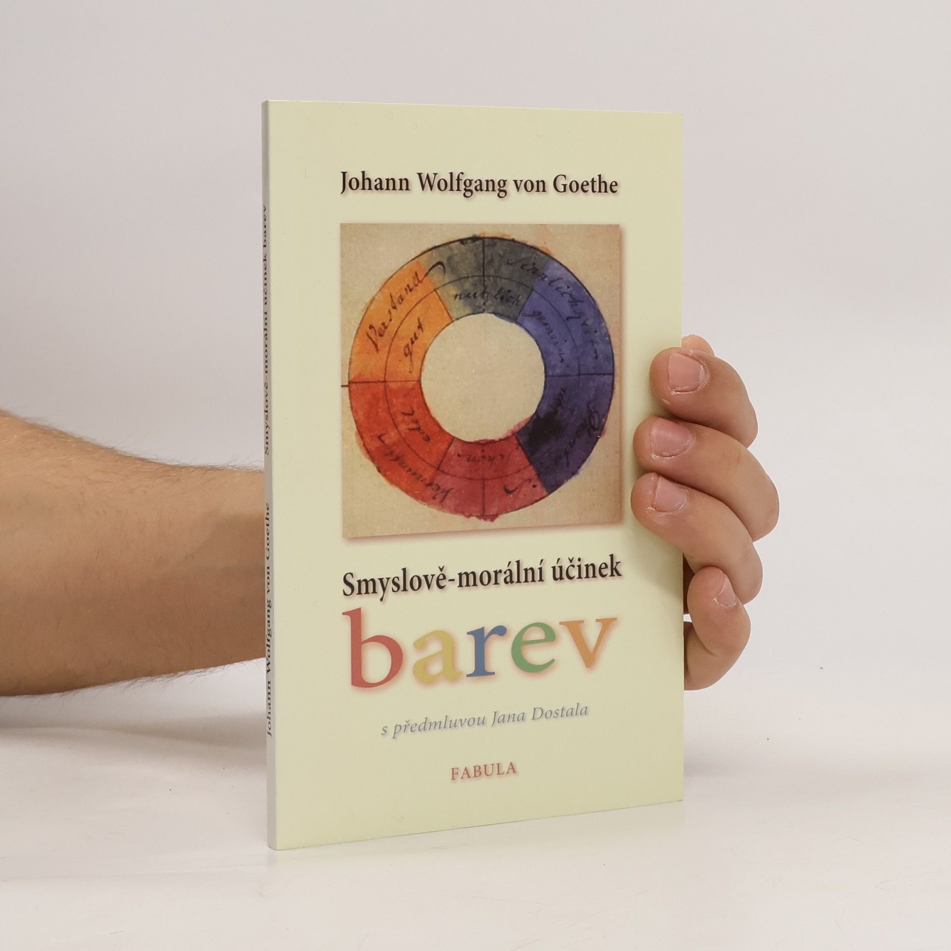 Johann Wolfgang von Goethe Smyslově-morální účinek barev