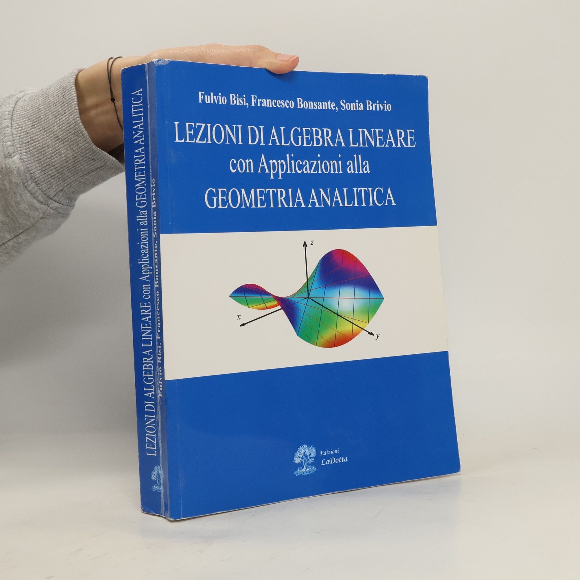 Fulvio Bisi Lezioni di algebra lineare con applicazioni alla geometria analitica