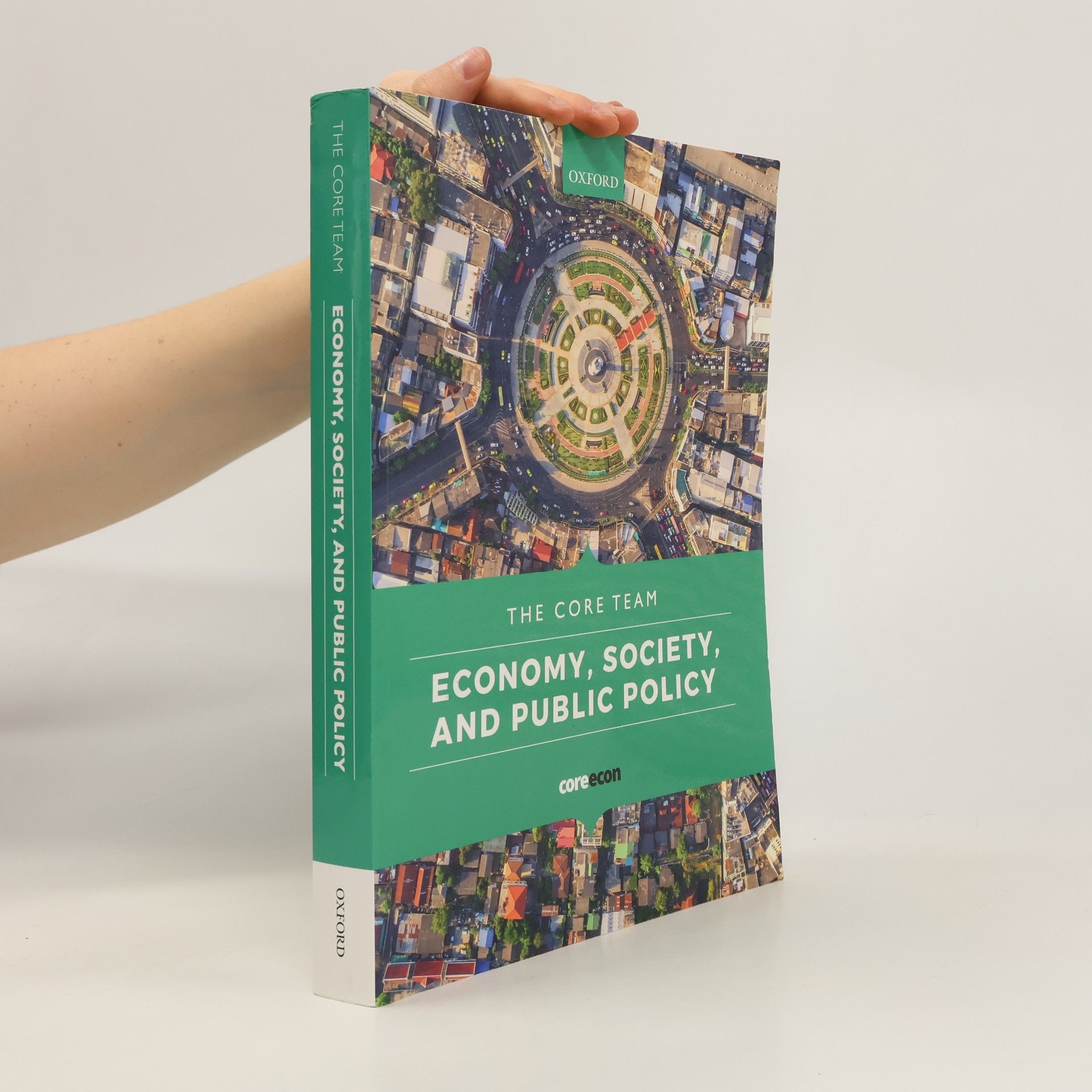 The Core Team Economy, Society, and Public Policy