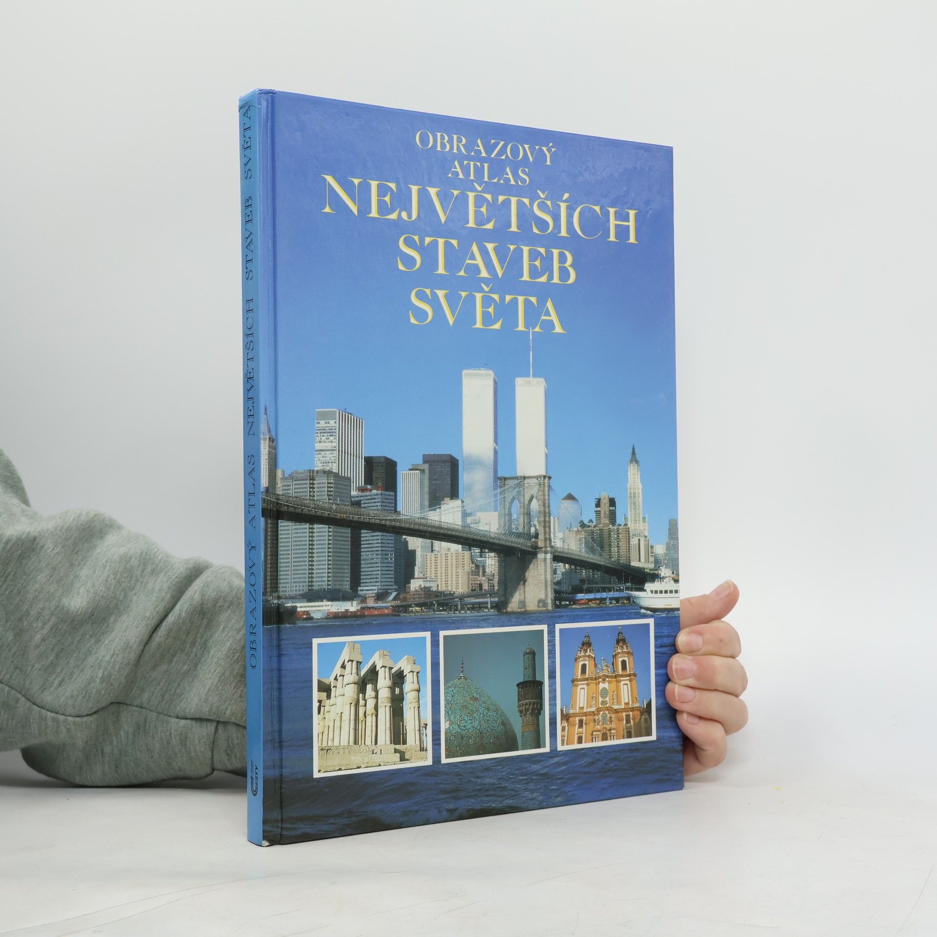 Hope Bagenal Obrazový atlas největších staveb světa