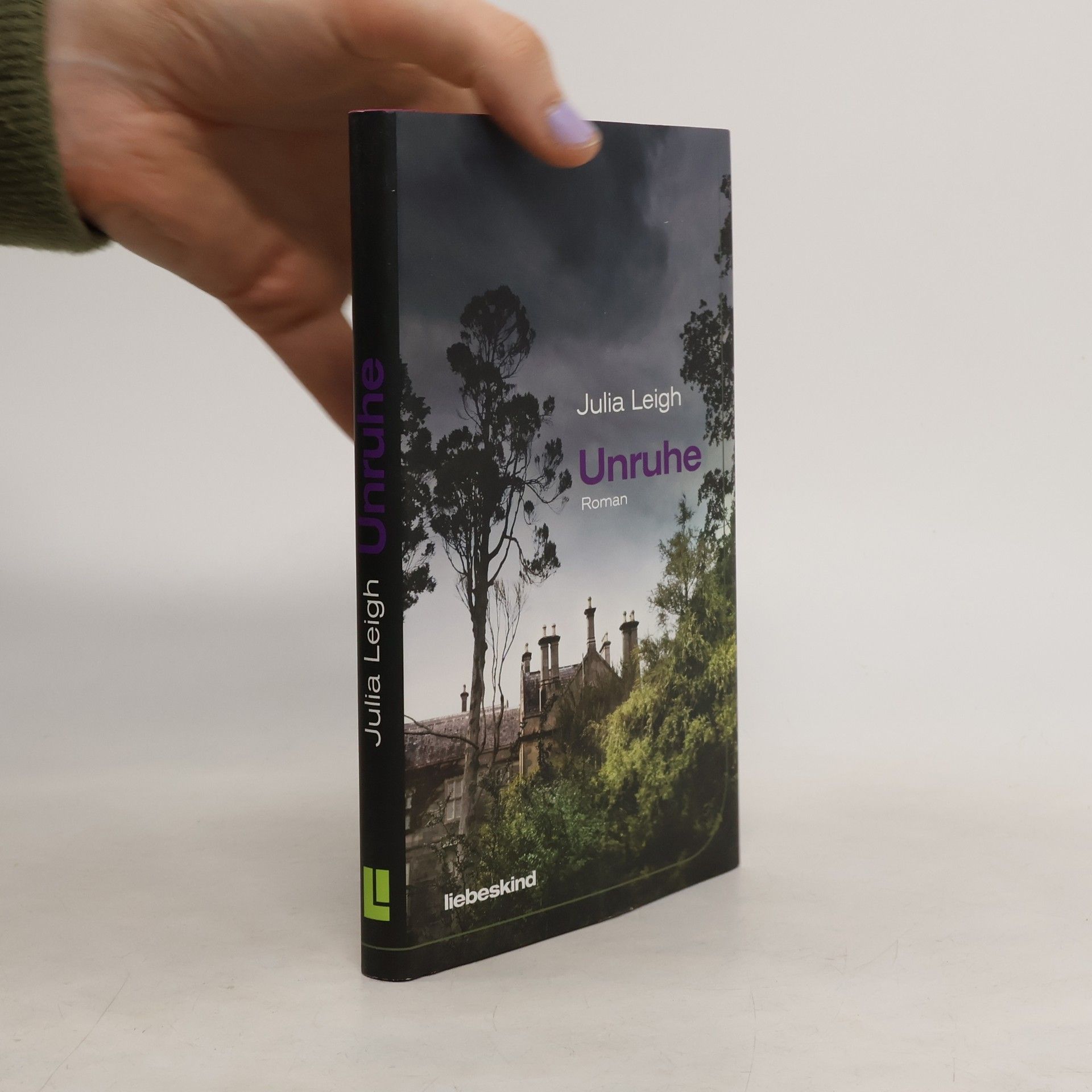 Julia Leigh Unruhe