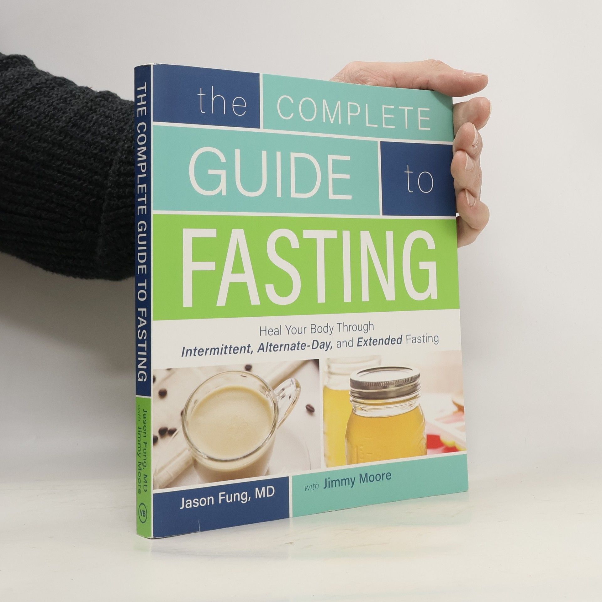 Jimmy Moore The complete guide to fasting