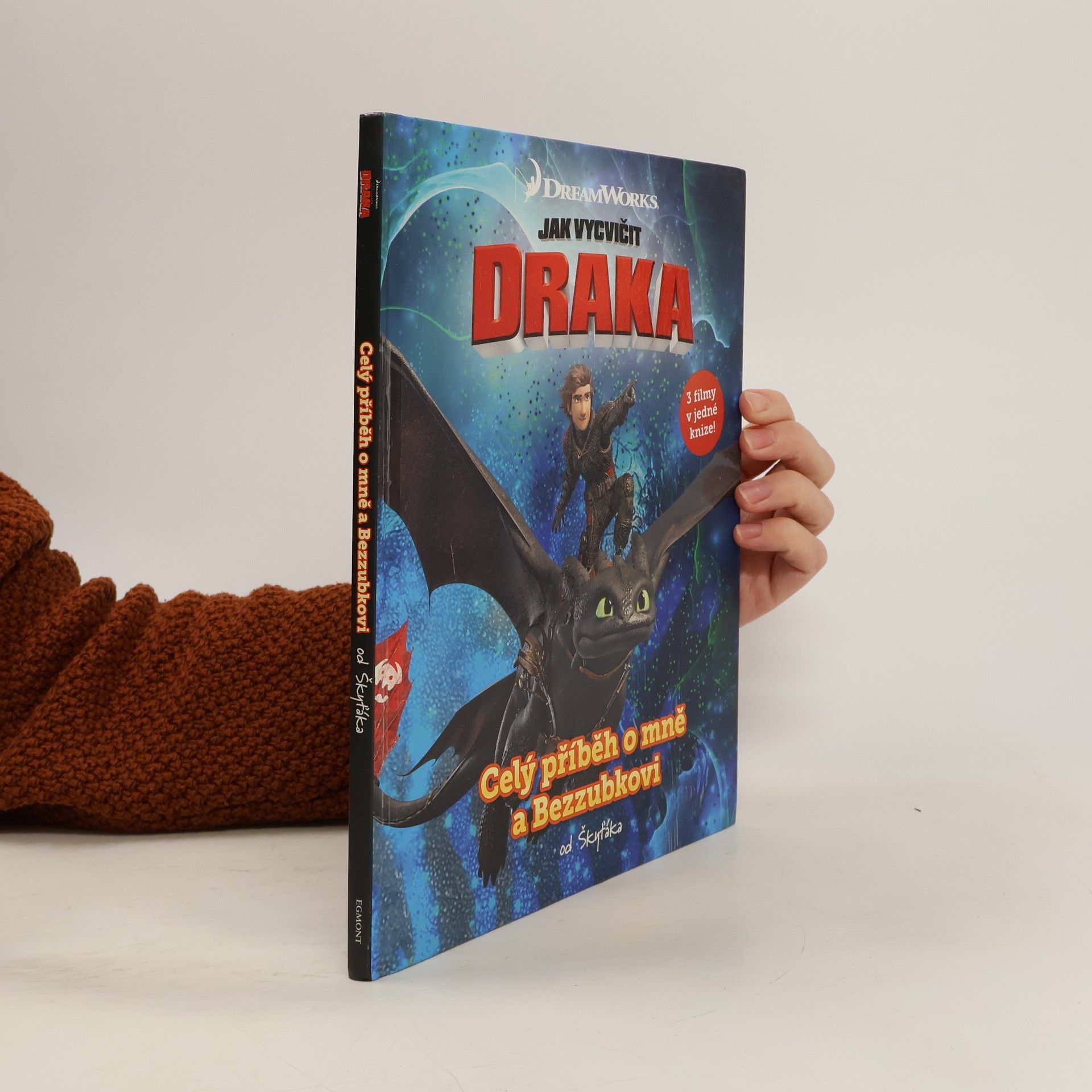 Kolektiv autorů Jak vycvičit draka: Celý příběh o mně a Bezzubkovi