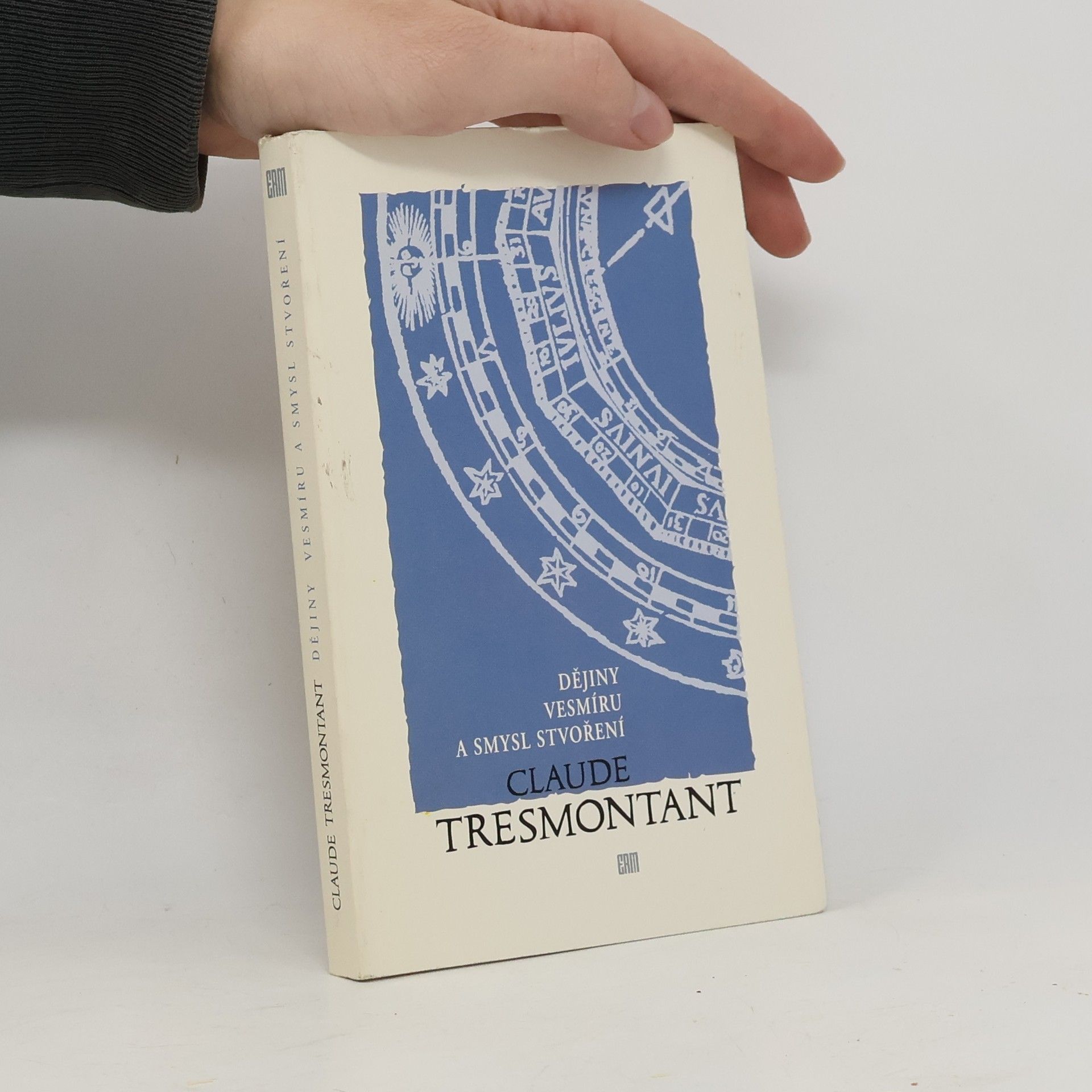 Claude Tresmontant Dějiny vesmíru a smysl stvoření