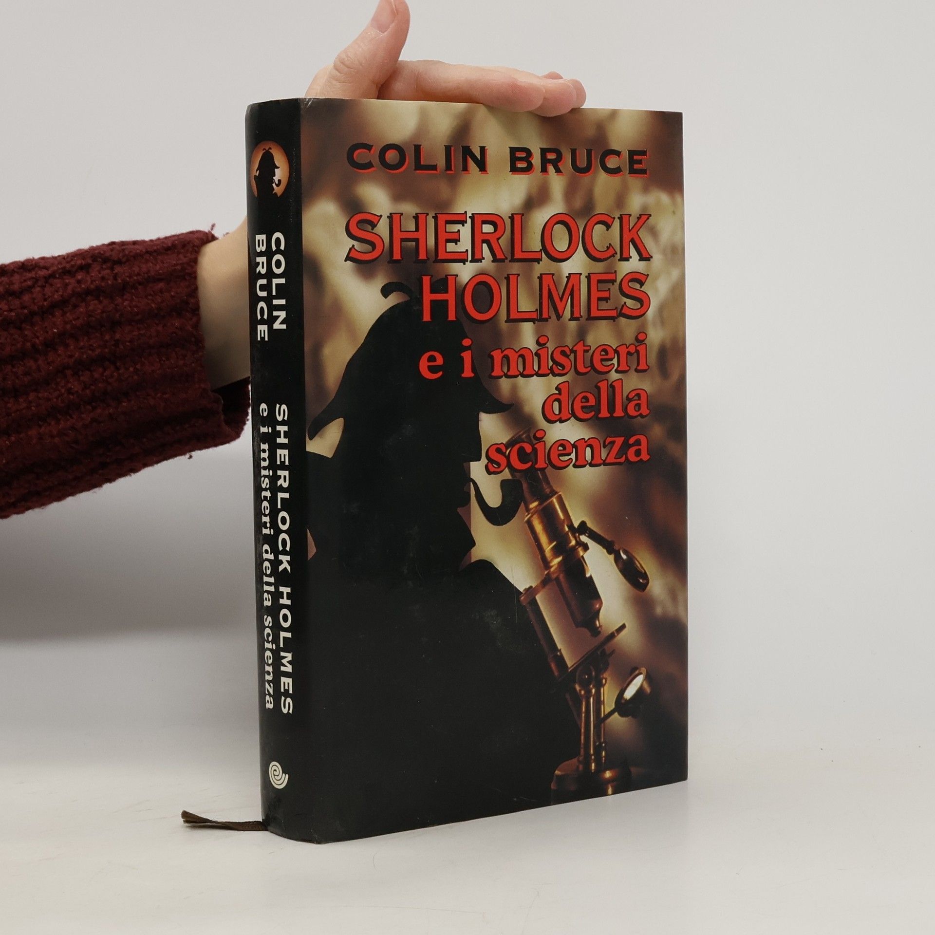 Colin Bruce Sherlock Holmes e i misteri della scienza