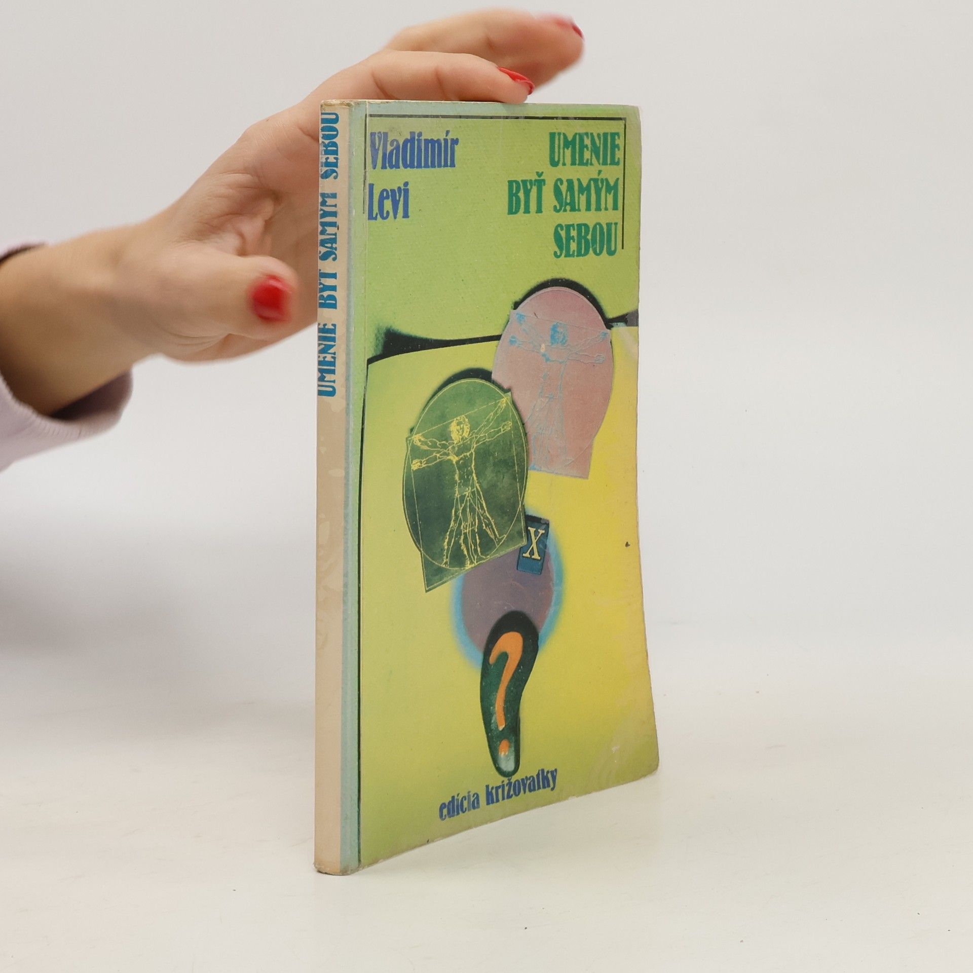 Vladimir L‘vovič Levi Umenie byť samým sebou